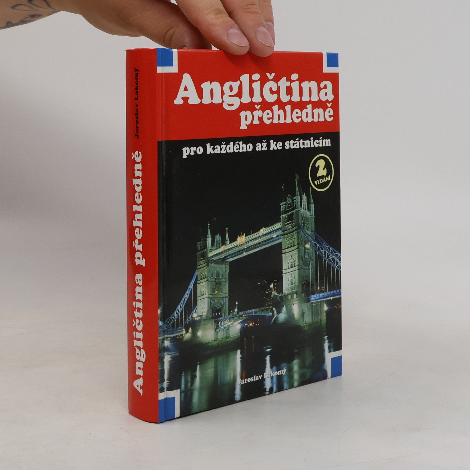 Jaroslav Lakomý Angličtina přehledně pro každého až ke státnicím