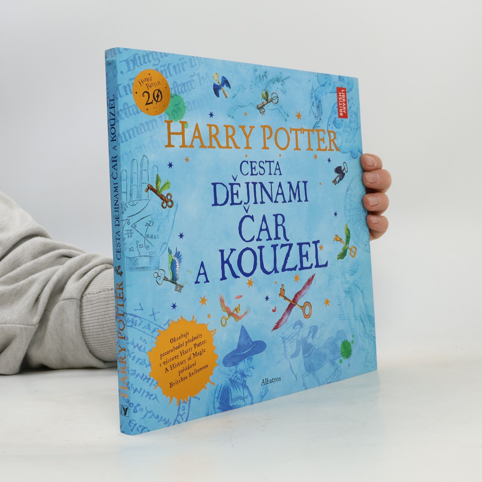 Kateřina Stupková Harry Potter. Cesta dějinami čar a kouzel