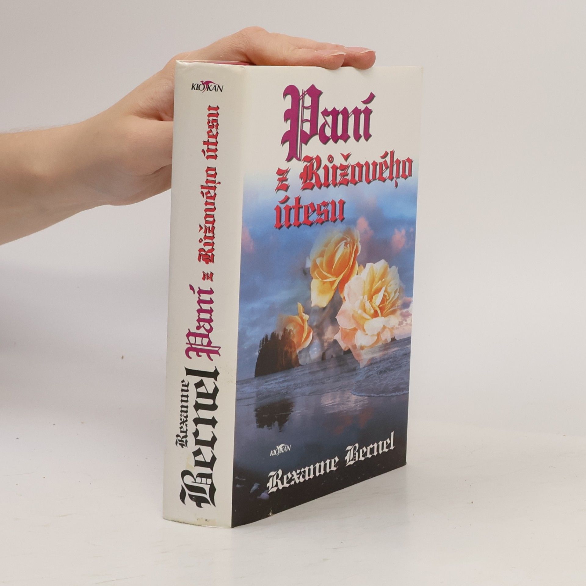 Rexanne Becnel Paní z Růžového útesu. 3. díl