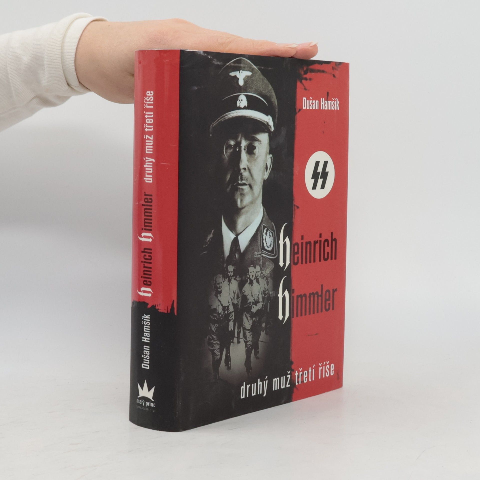 Dušan Hamšík Heinrich Himmler - Druhý muž třetí říše