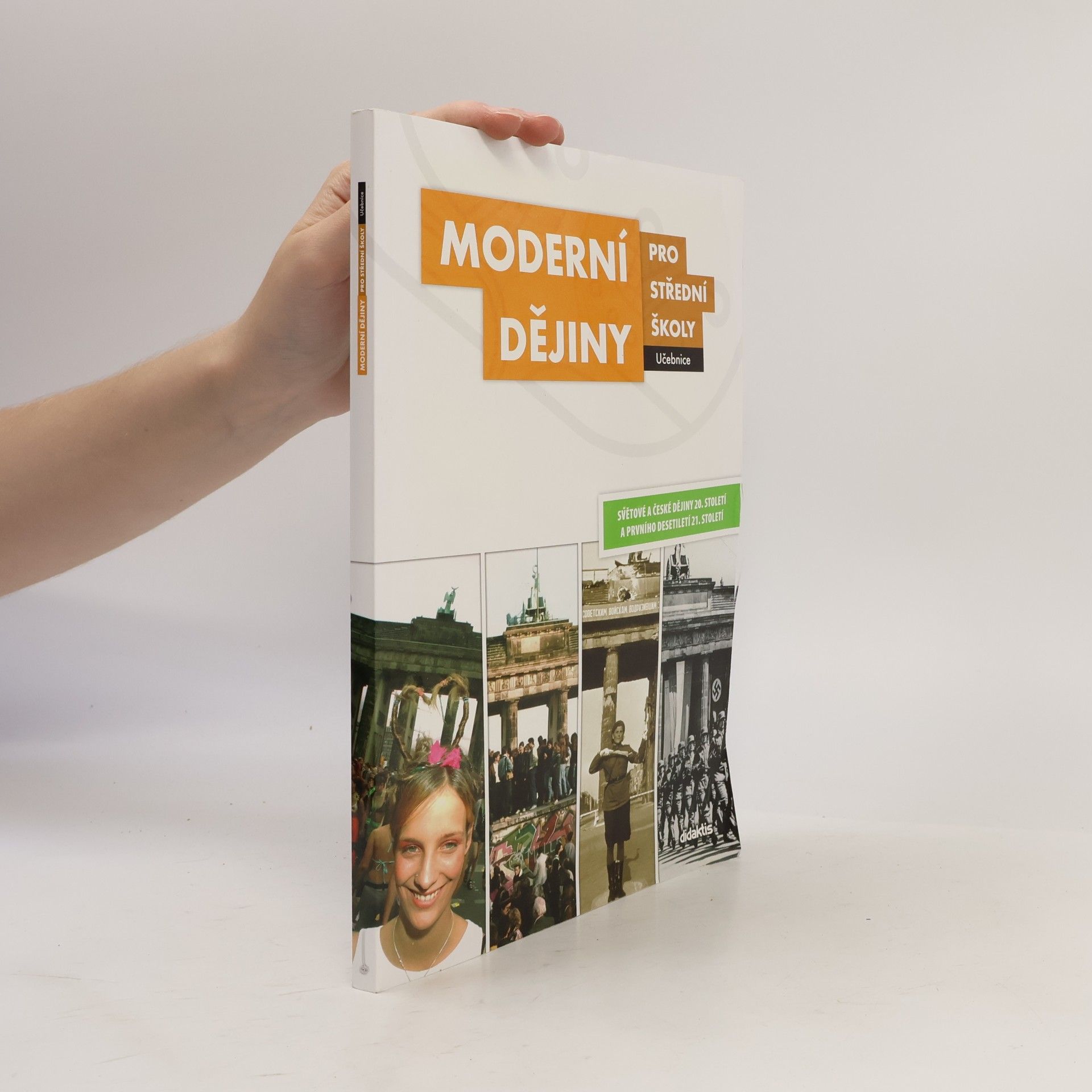 Jan Čurda Moderní dějiny pro střední školy: Světové a české dějiny 20. století a prvního desetiletí 21. století