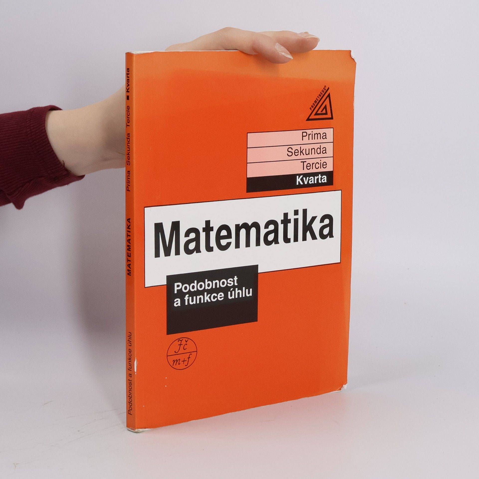 Matematika: Kvarta. Podobnost a funkce úhlu