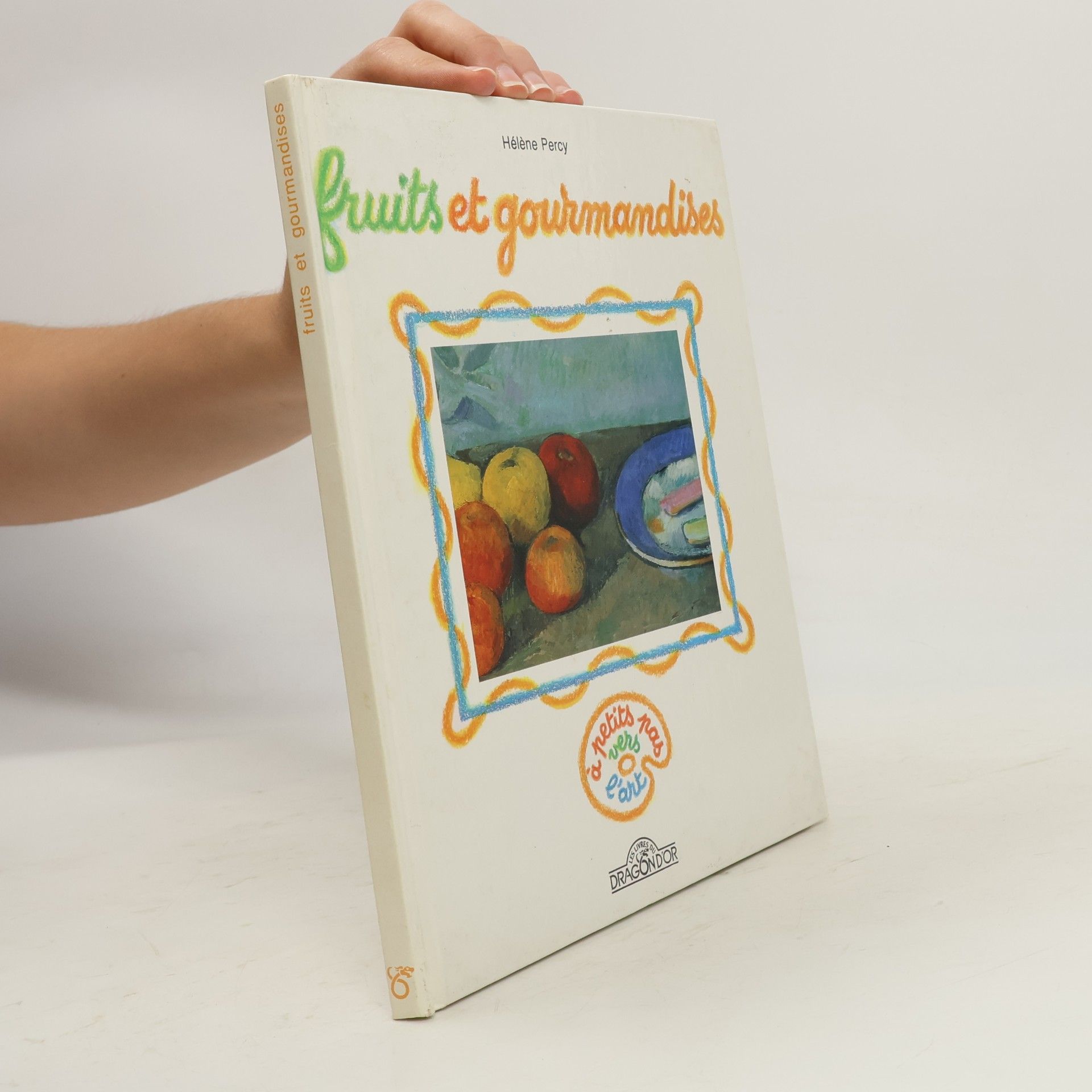 À petits pas vers l'art: Fruits et gourmandises