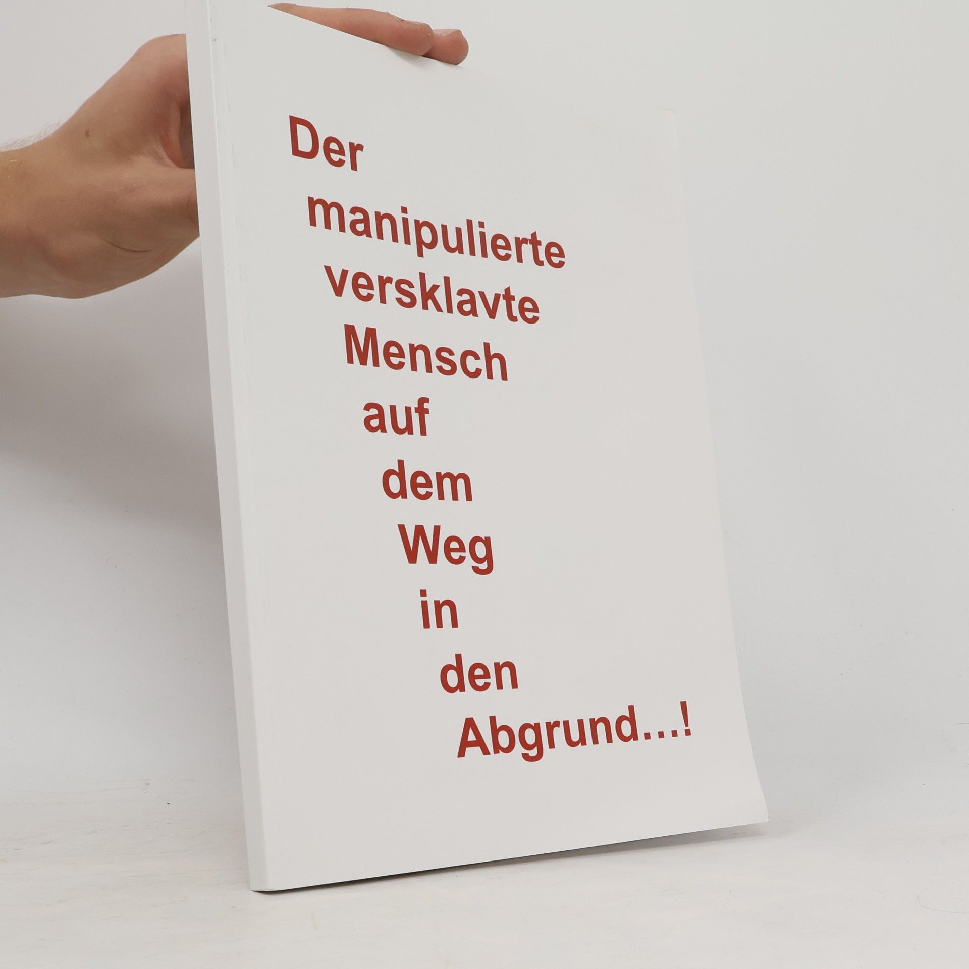 kolektiv Der manipulierte versklavte Mensch
