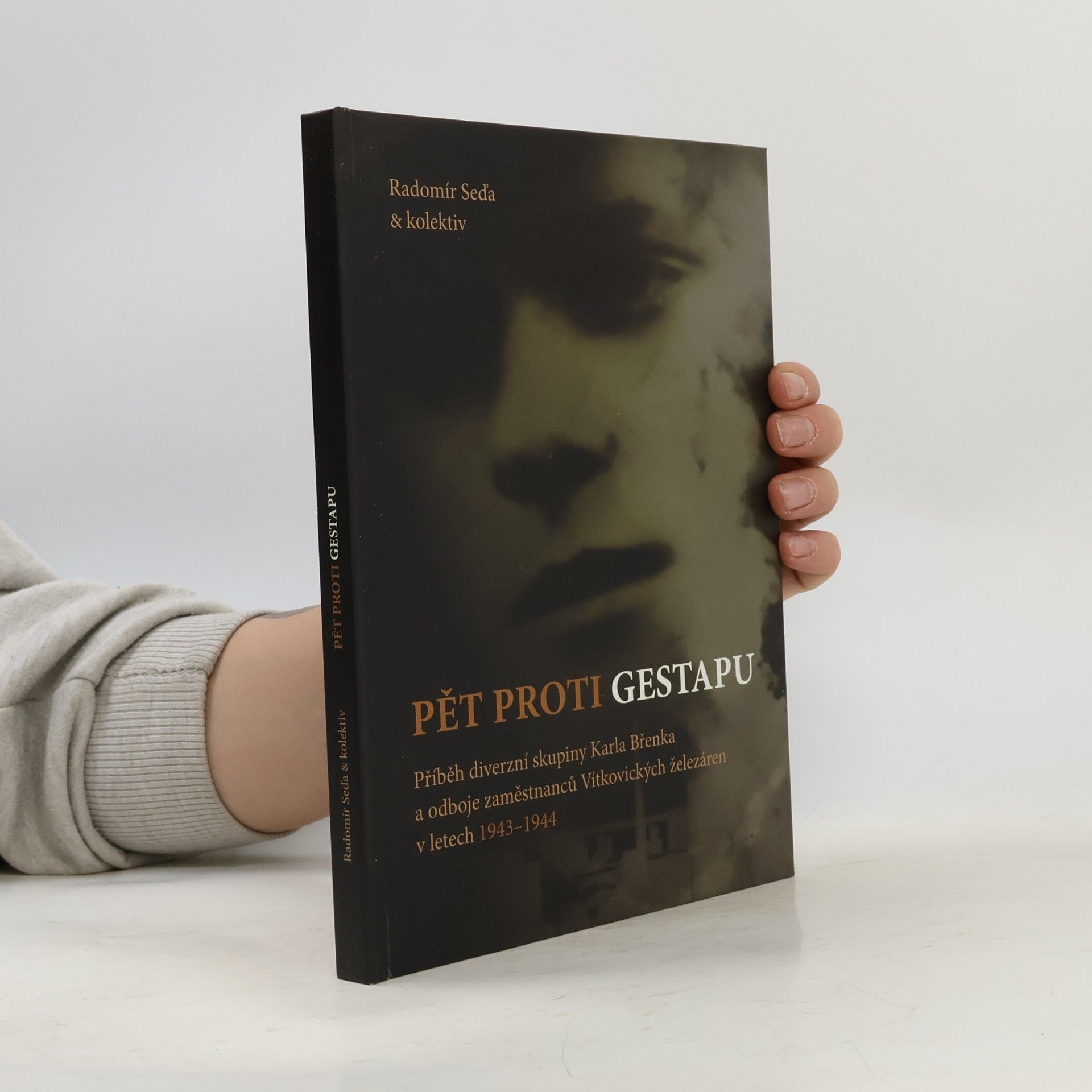 Radomír Seďa Pět proti gestapu