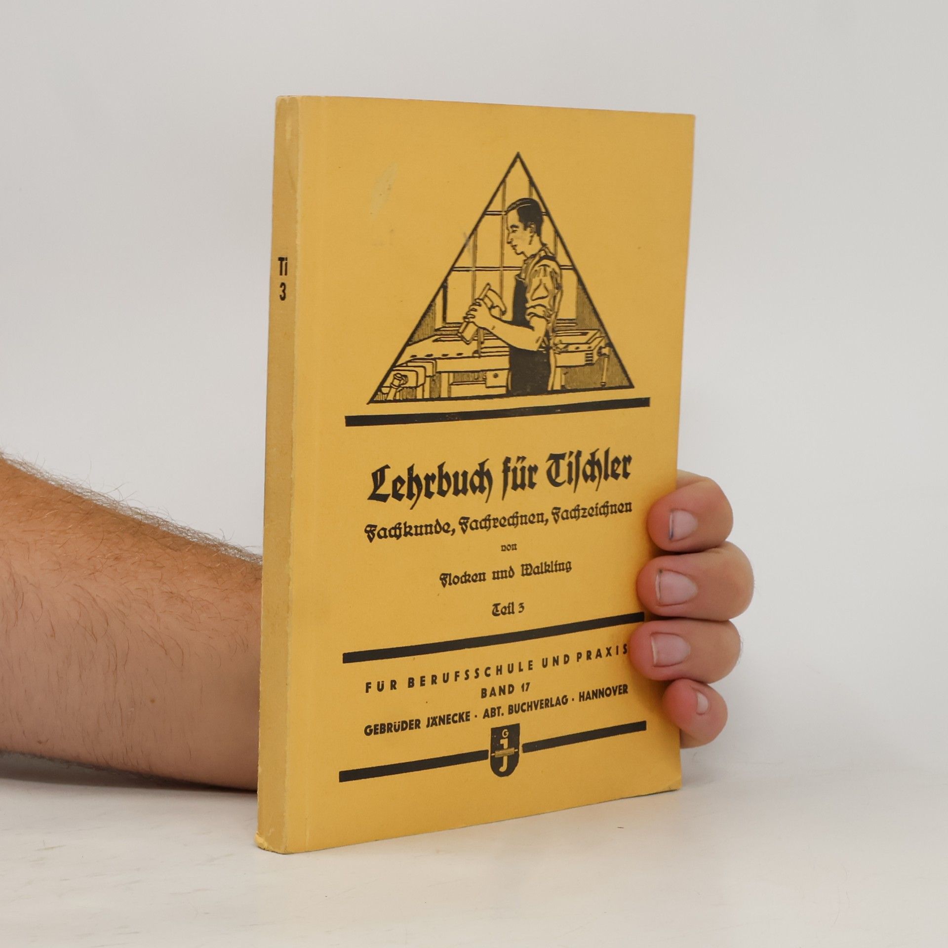 AA.VV. Lehrbuch für Tischler 3