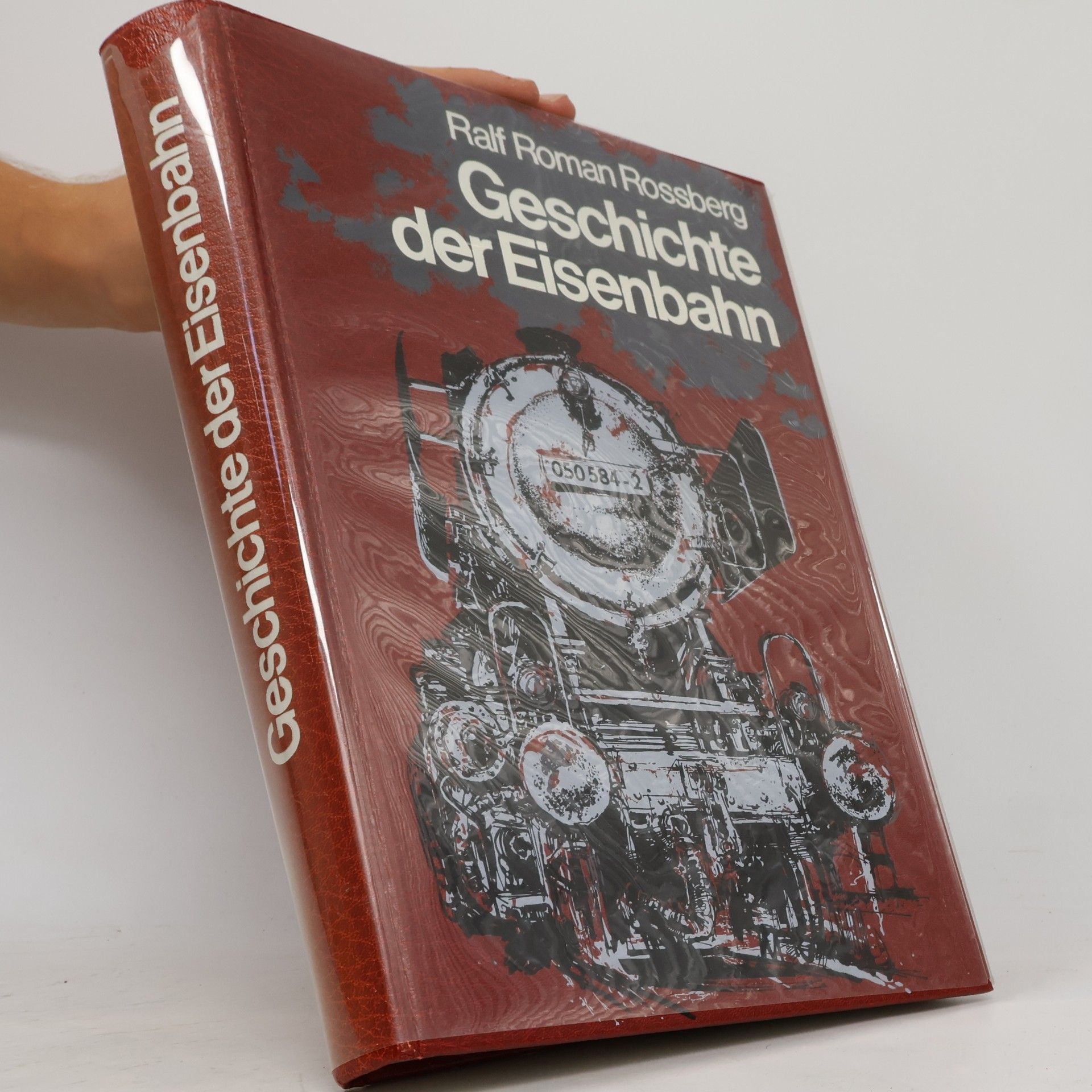 Ralf Roman Rossberg Geschichte der Eisenbahn
