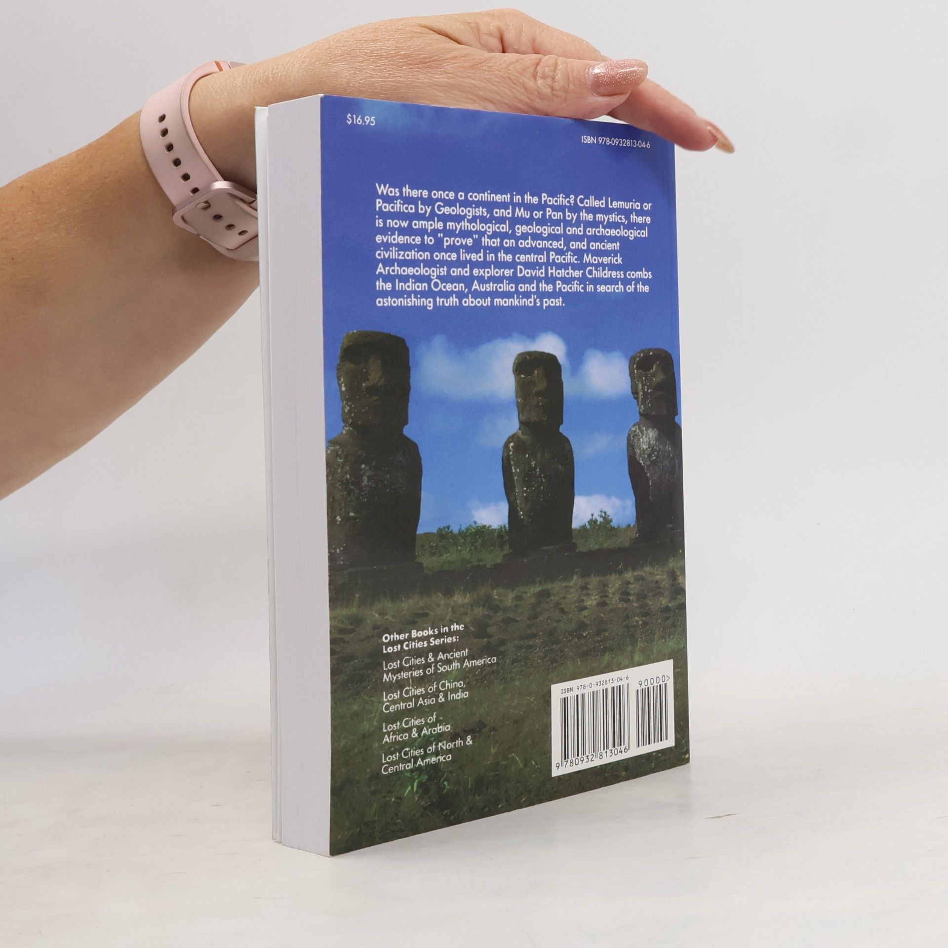 David Hatcher Childress The Lost City Series: Lost Cities of Ancient Lemuria & The Pacific