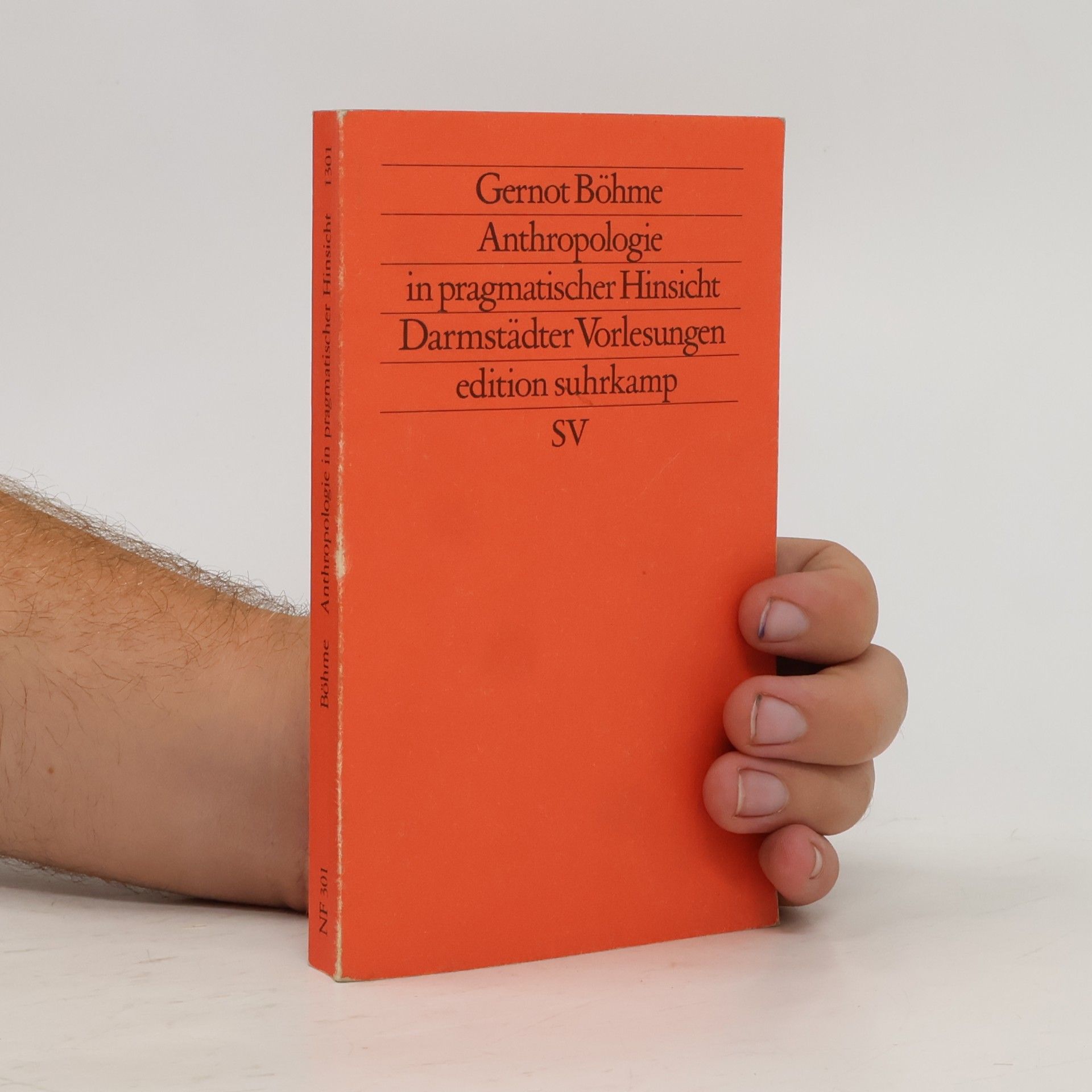 Gernot Böhme Anthropologie in pragmatischer Hinsicht
