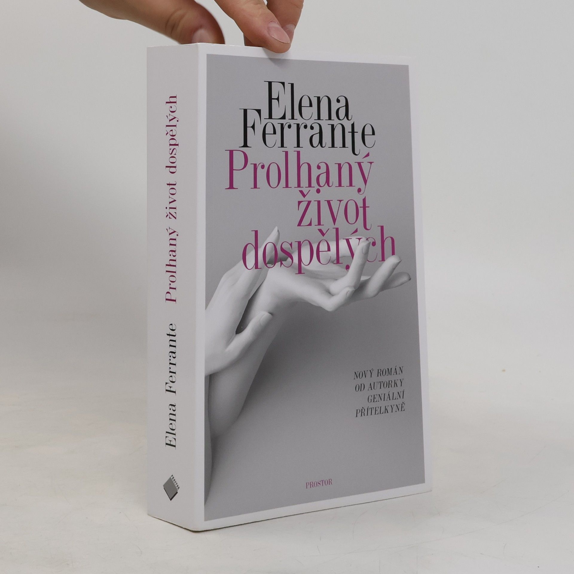 Elena Ferrante Prolhaný život dospělých