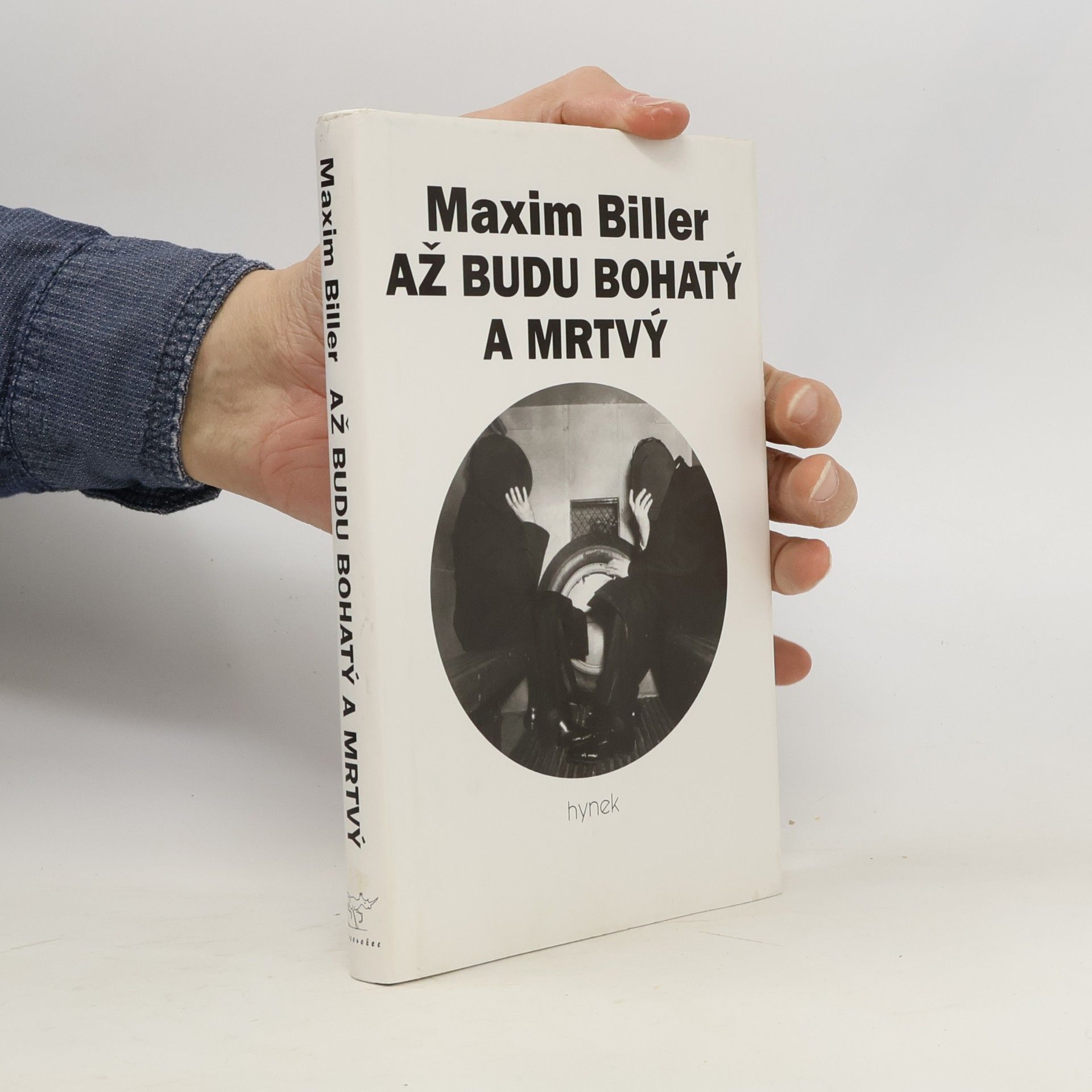 Maxim Biller Až budu bohatý a mrtvý