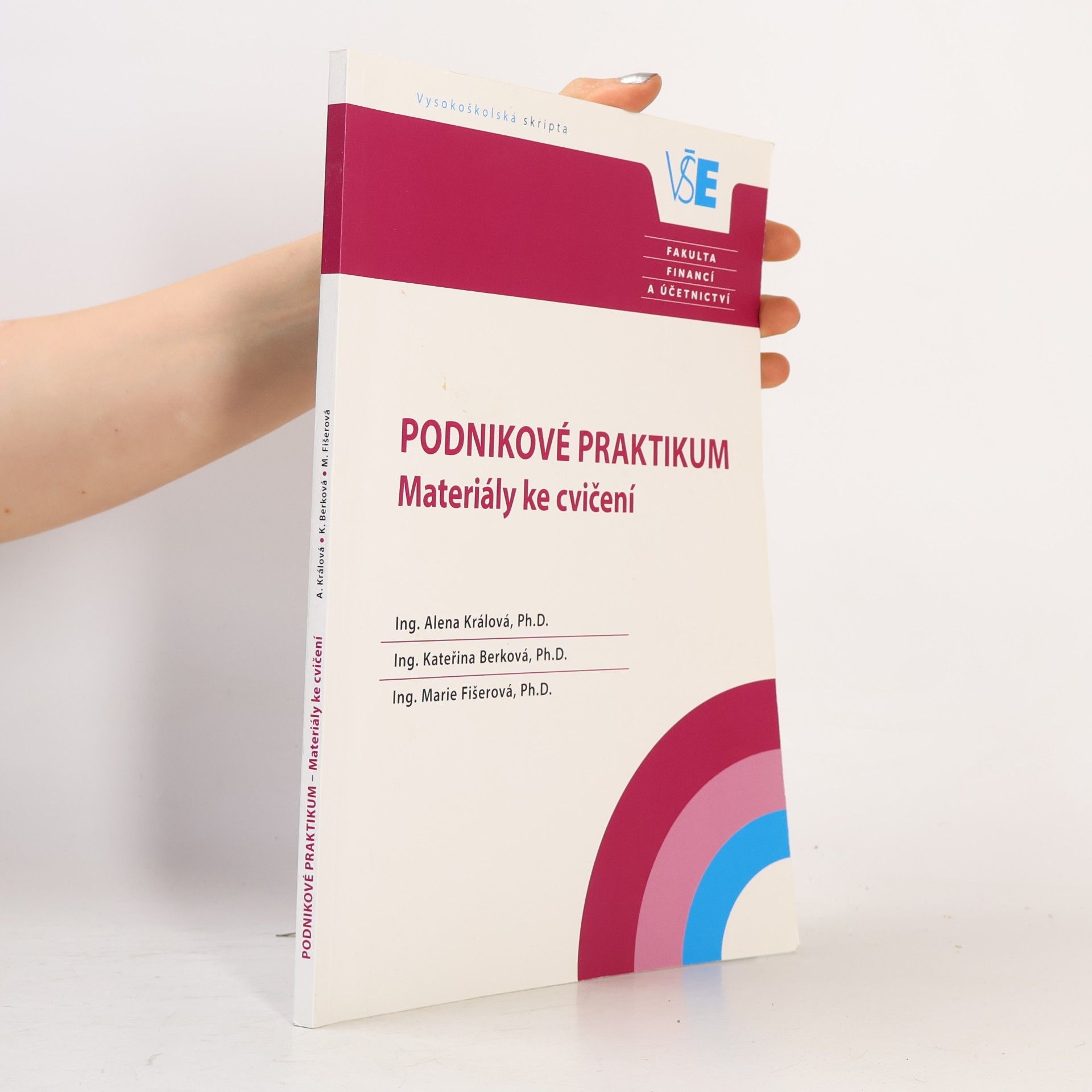 Alena Králová Podnikové praktikum - materiály ke cvičení
