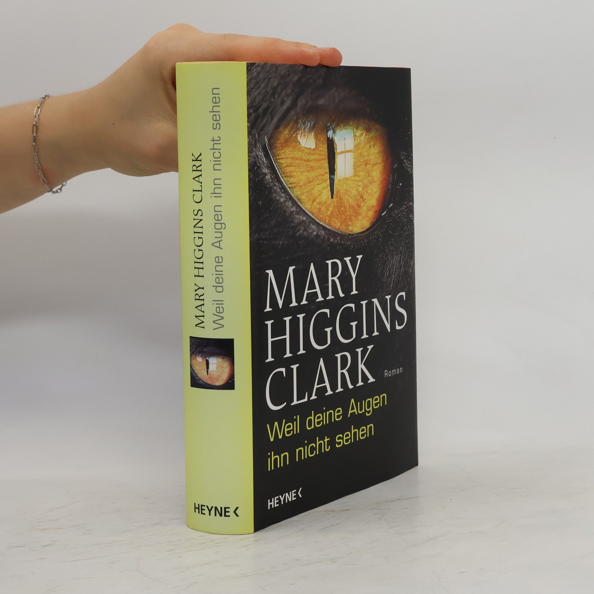 Mary Higgins Clark Weil deine Augen ihn nicht sehen