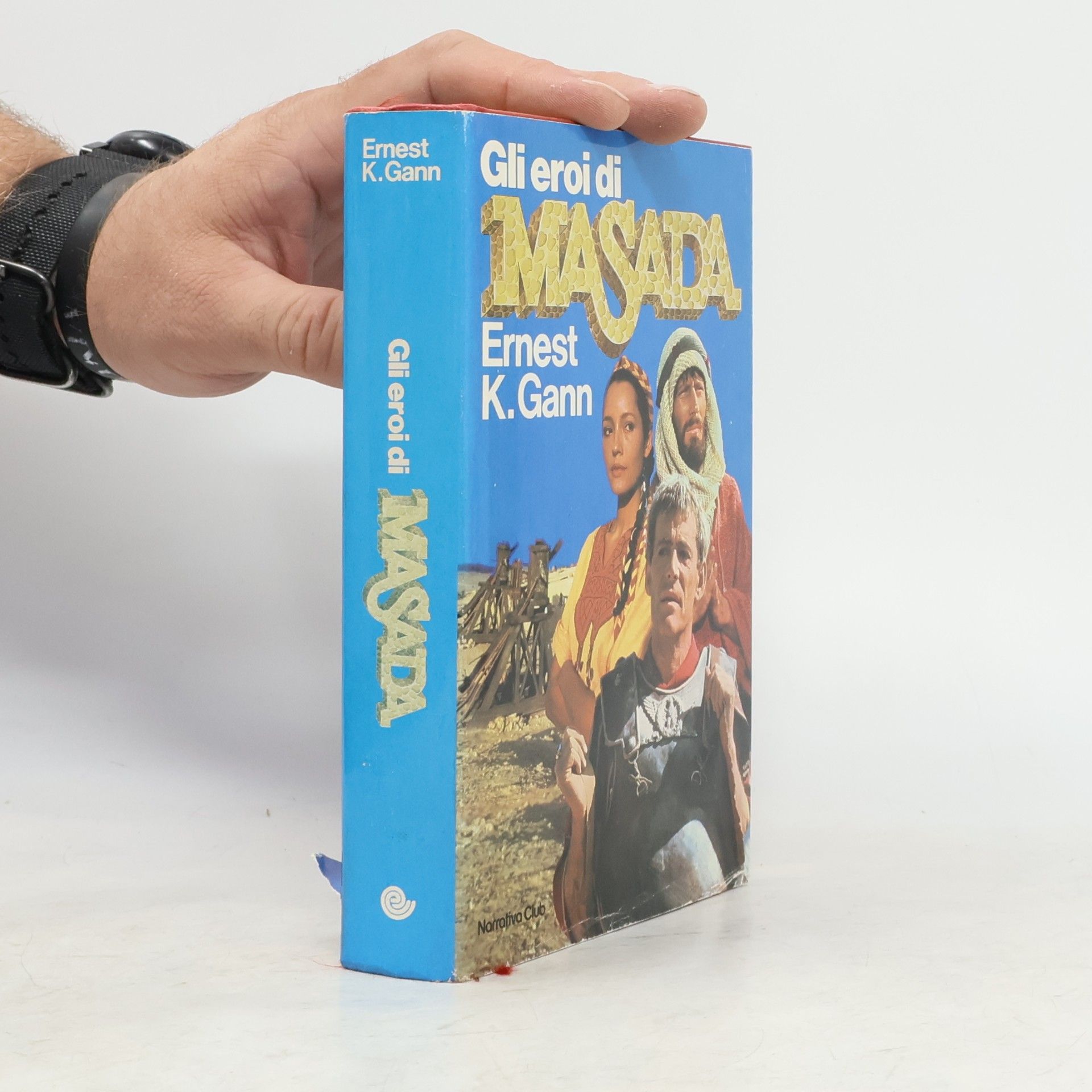 Ernest K. Gann Gli eroi di Masada