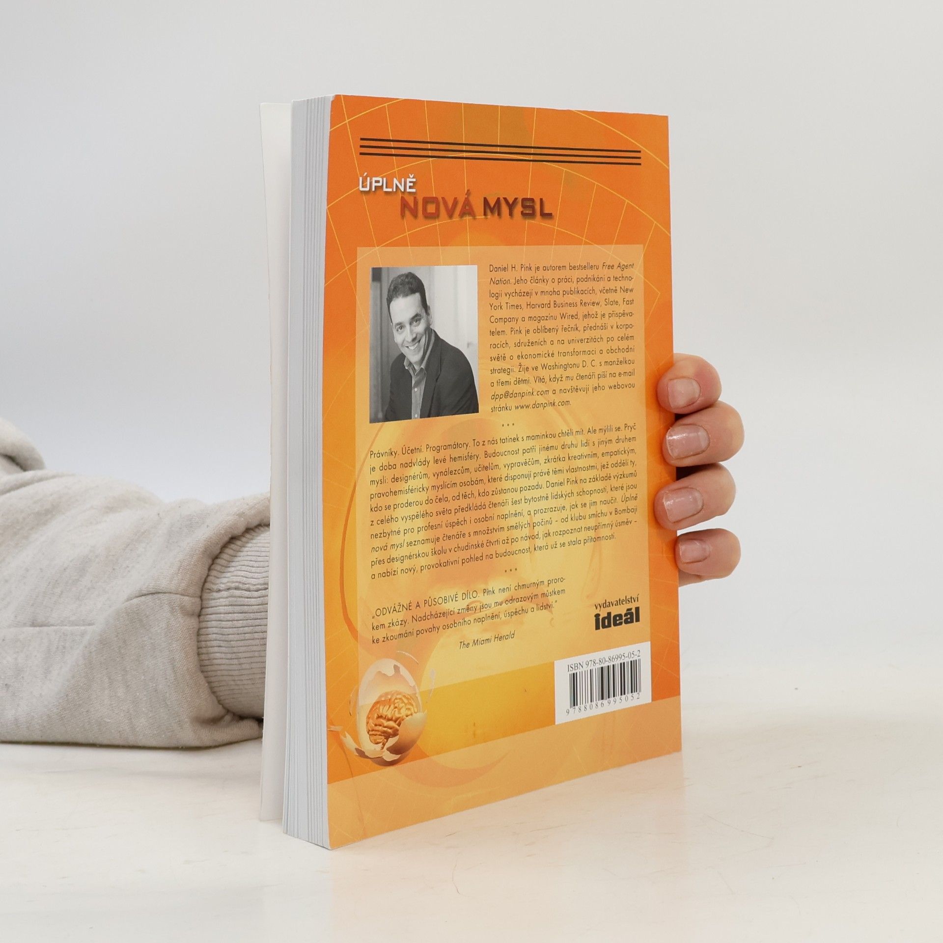 Daniel H. Pink Úplně nová mysl. Proč budoucnost patří pravým hemisférám