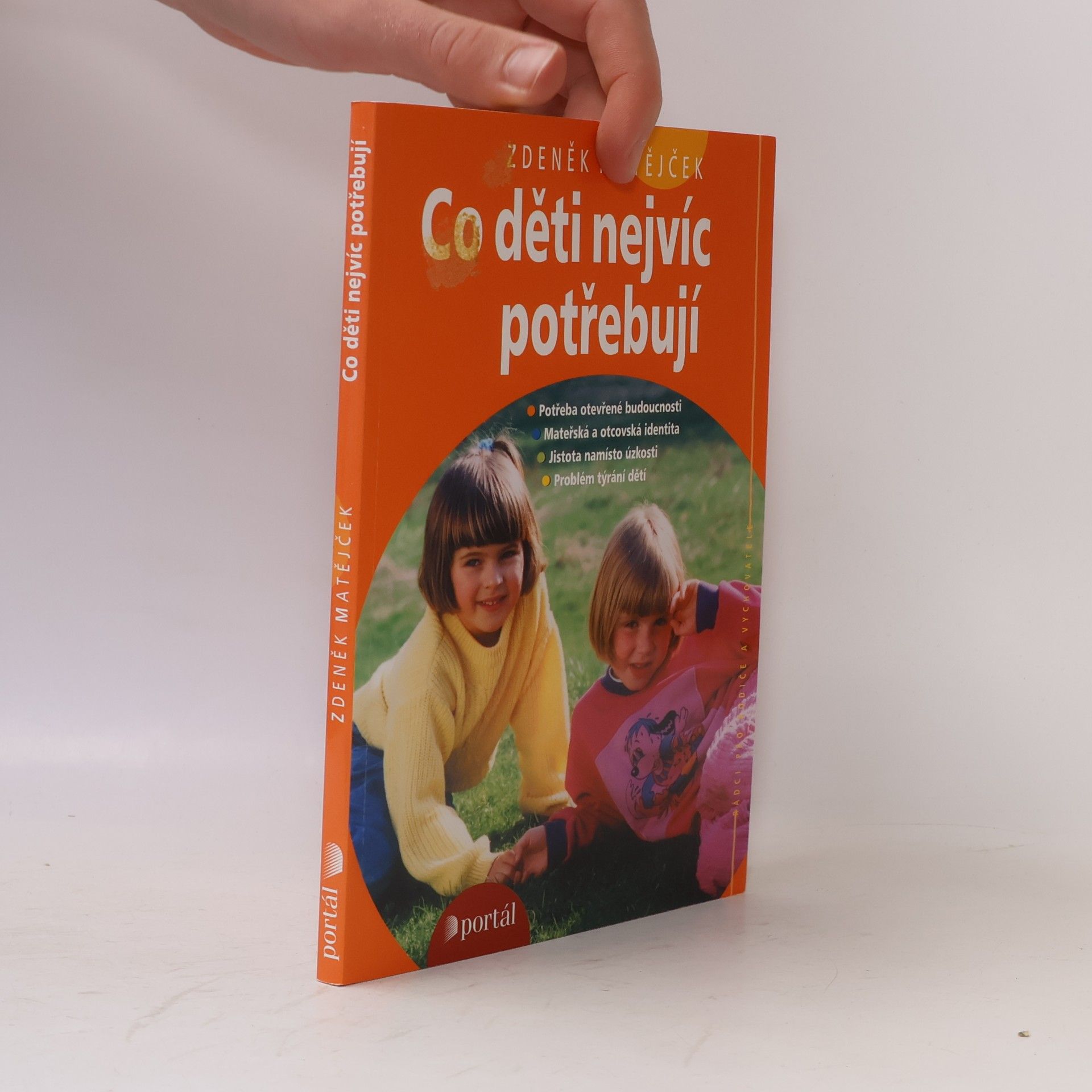 Zdeněk Matějček Co děti nejvíc potřebují