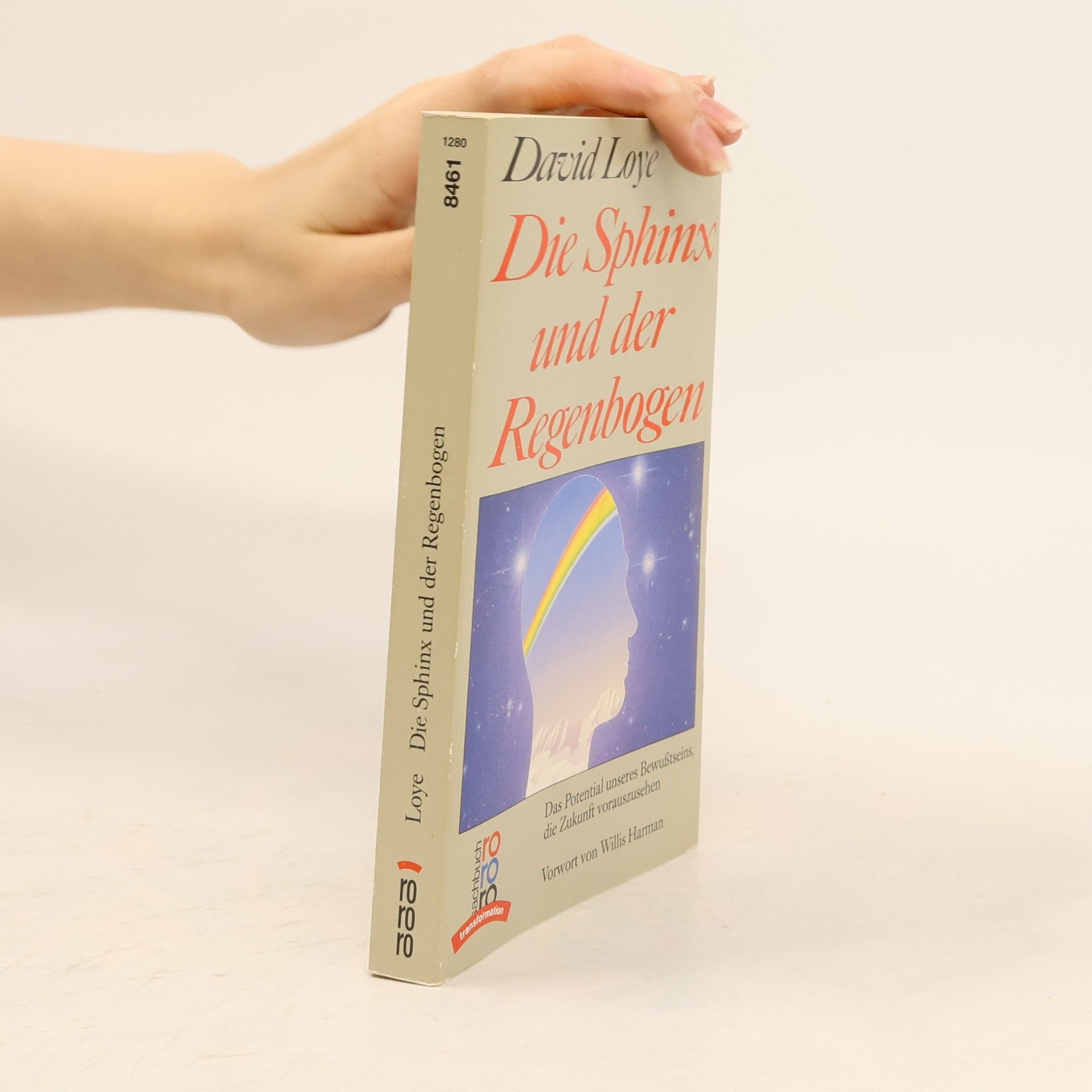 David Loye Die Sphinx und der Regenbogen