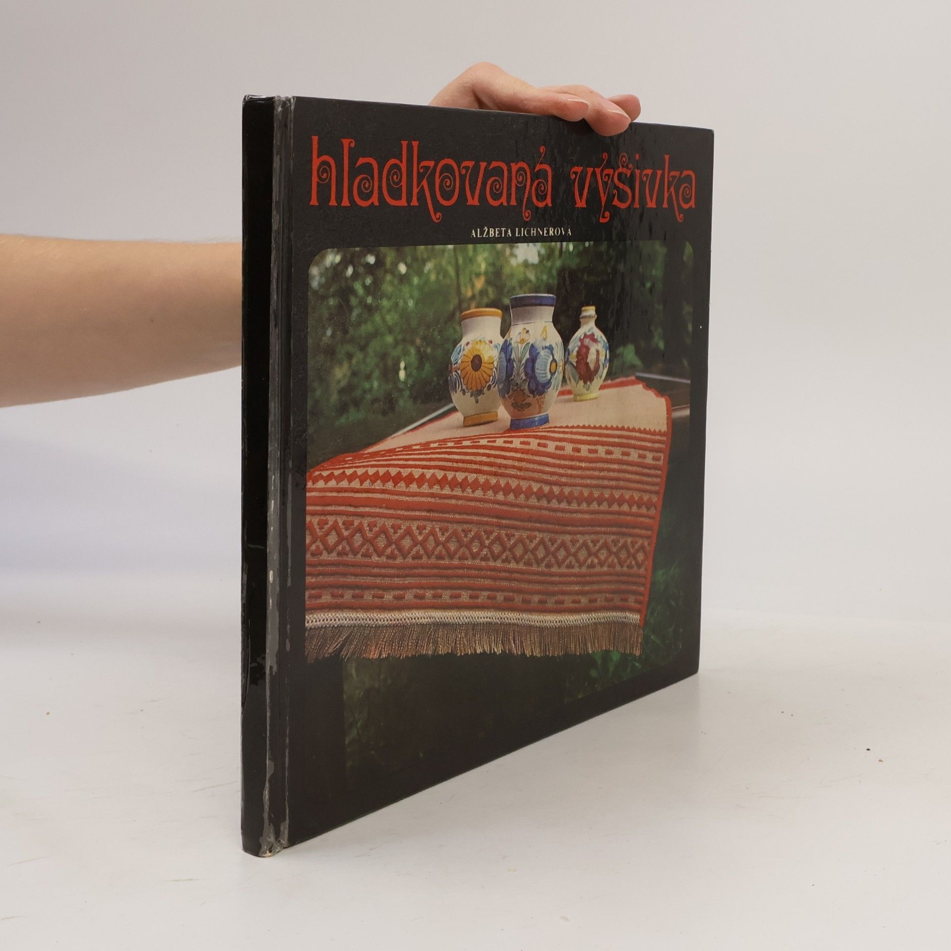 Alžbeta Lichnerová Hladkovaná výšivka