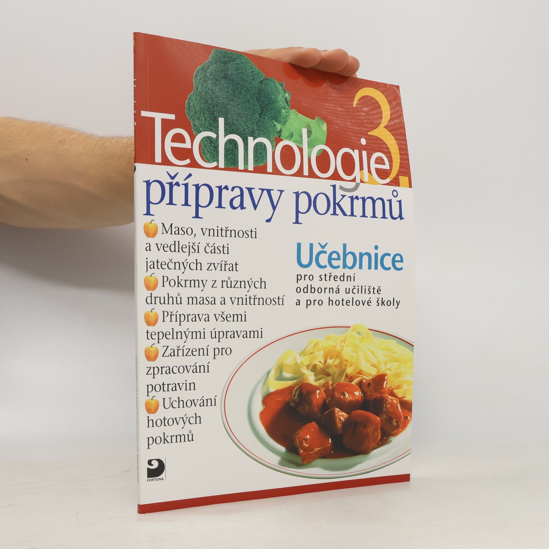 Hana Sedláčková Technologie přípravy pokrmů 3. Učebnice pro střední odborná učiliště a pro hotelové školy