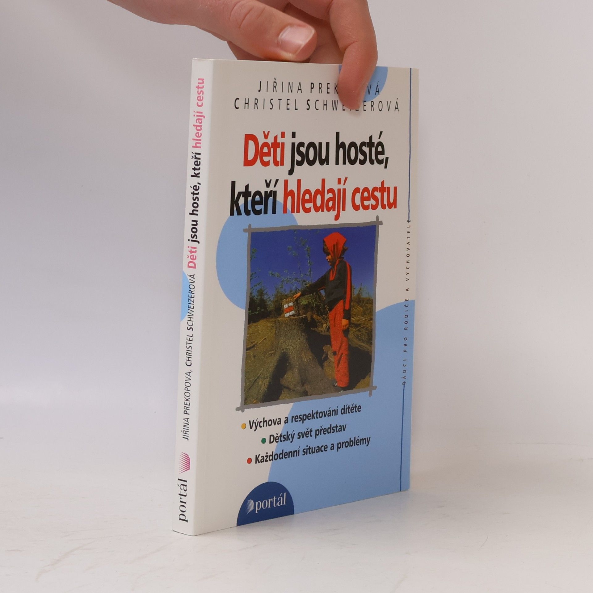 Děti jsou hosté, kteří hledají cestu