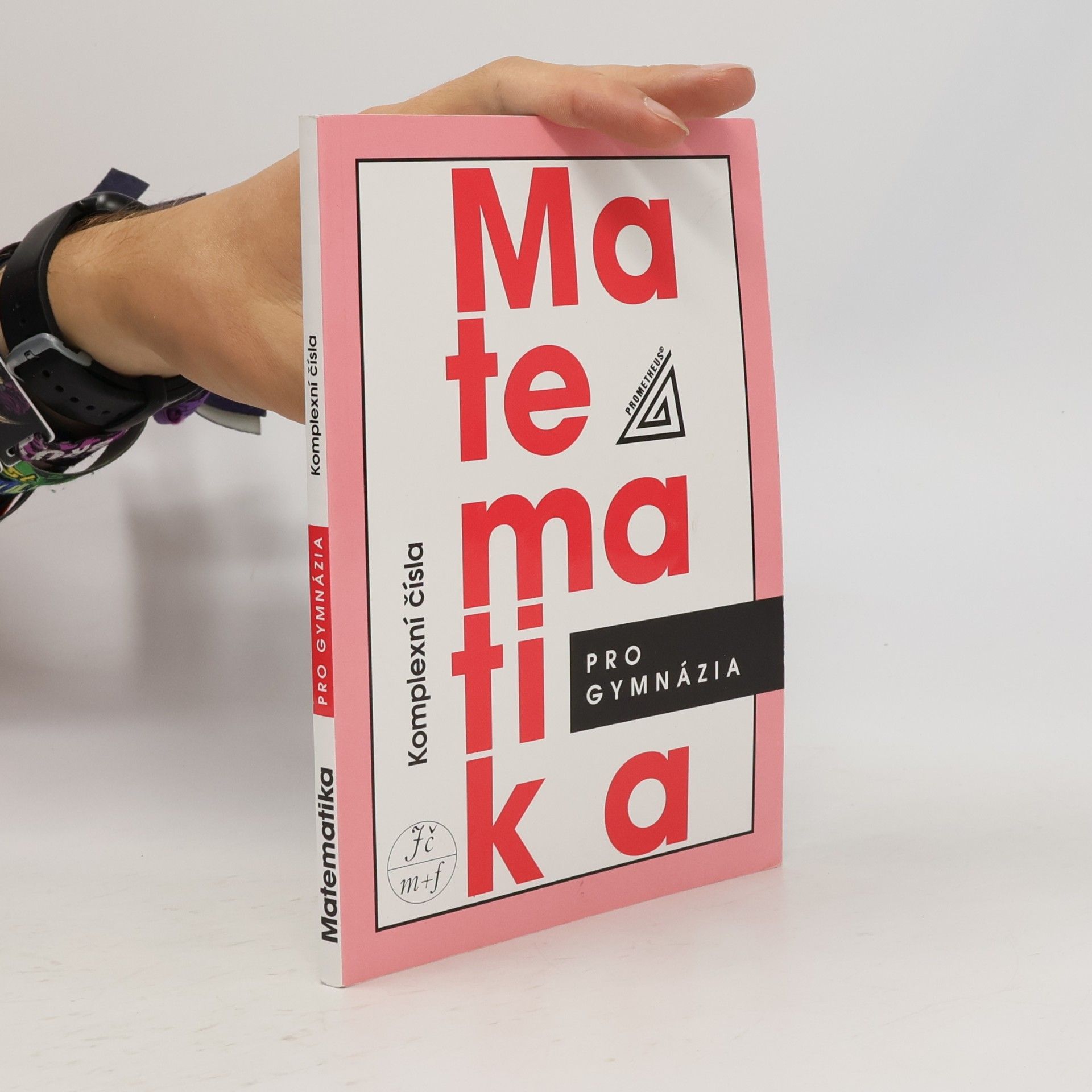 Matematika pro gymnázia : komplexní čísla