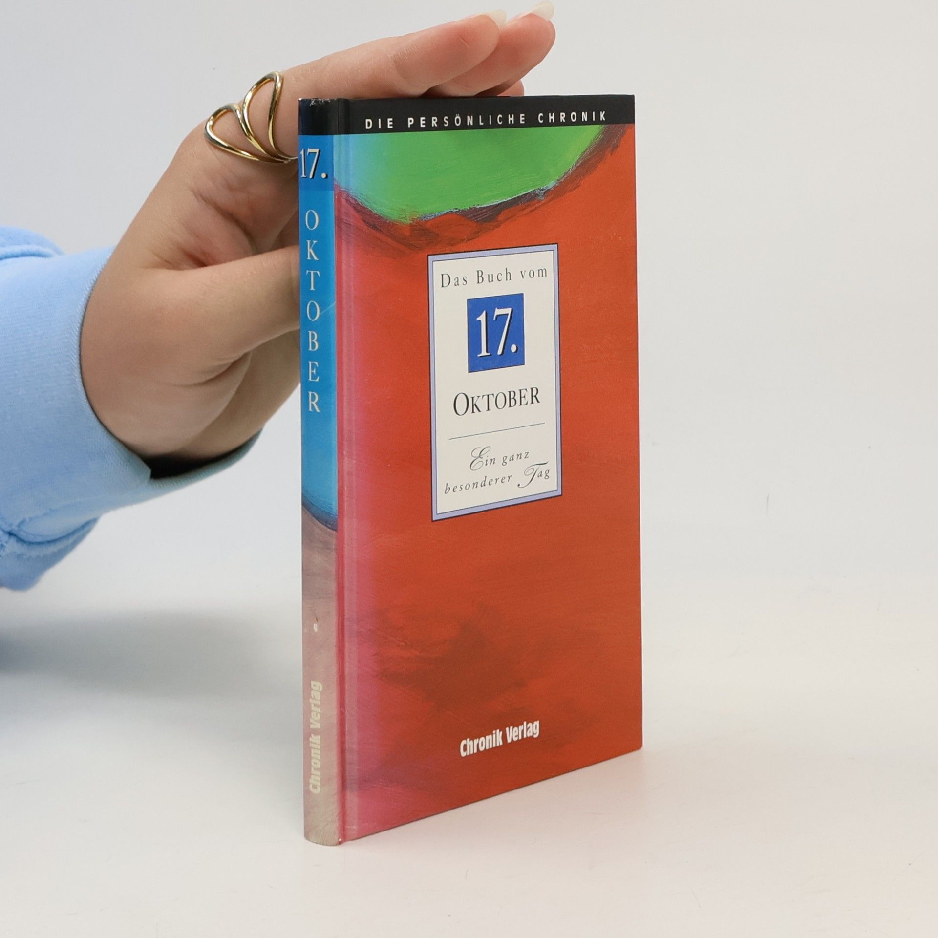 Die Persönliche Chronik, in 366 Bdn., 17. Oktober
