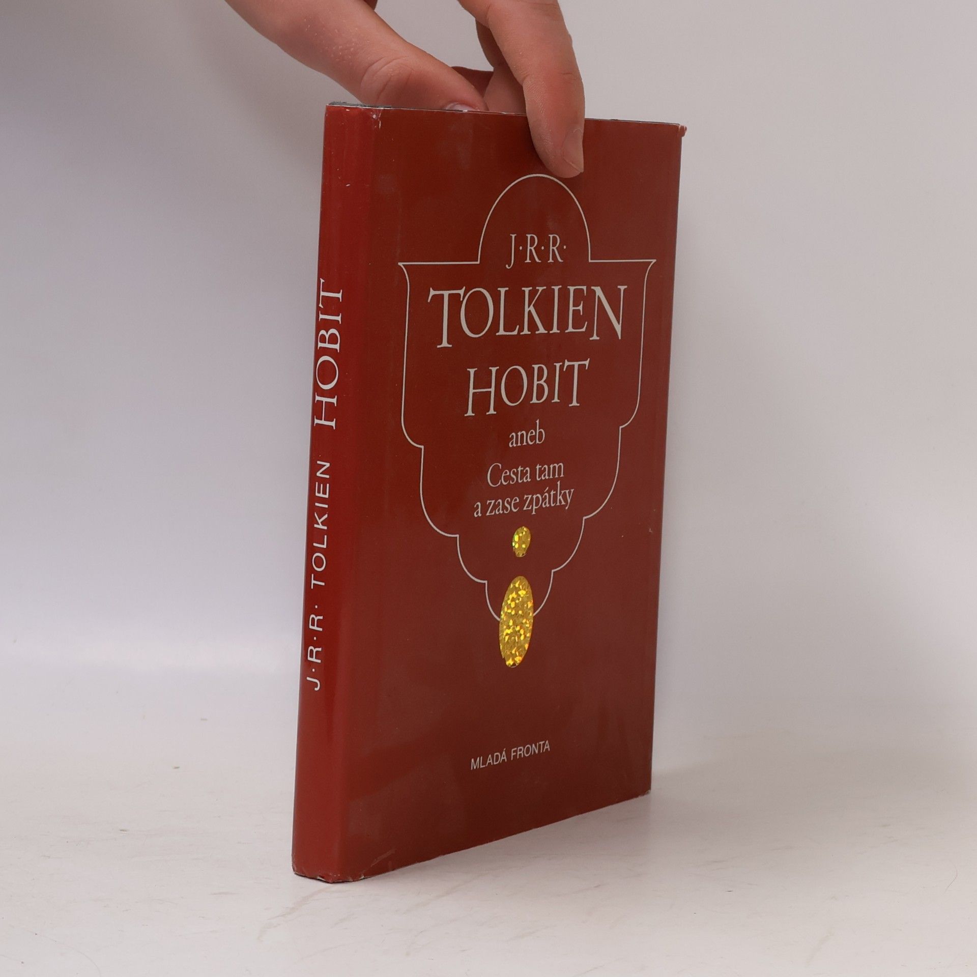 John Ronald Reuel Tolkien Hobit aneb Cesta tam a zase zpátky