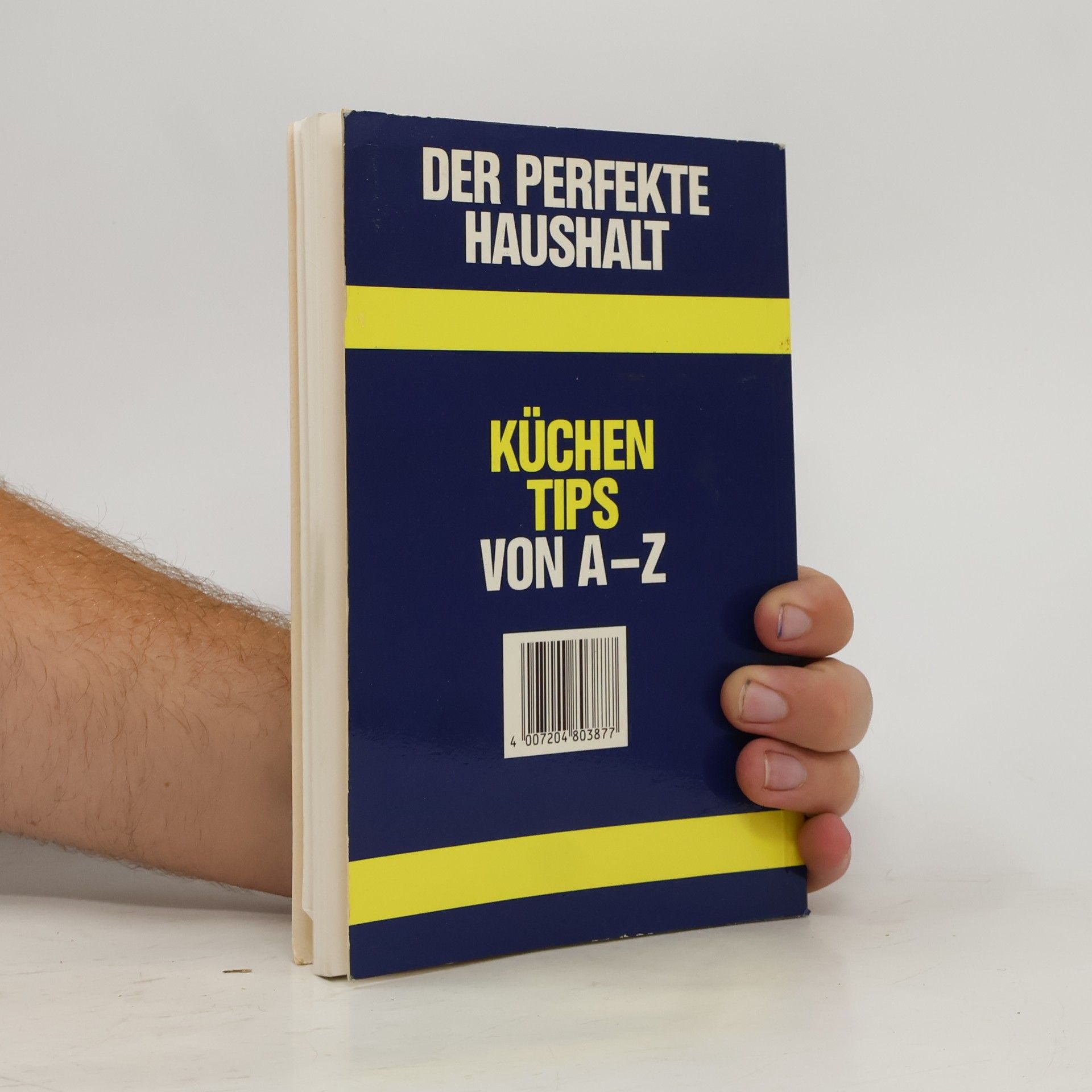 kolektiv Der perfekte Haushalt. Küchen Tips von A-Z