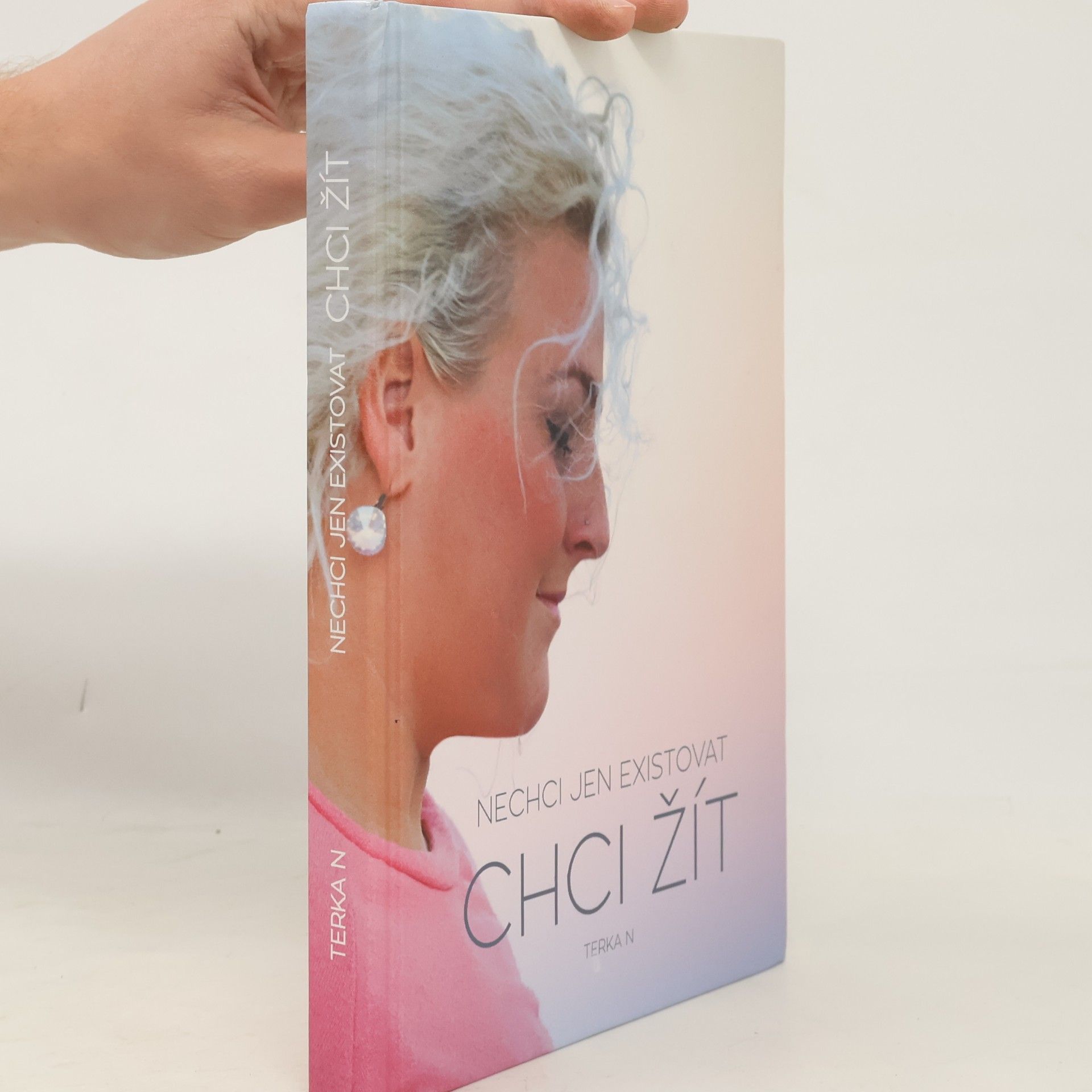 Tereza Heitelová Nechci jen existovat. Chci žít