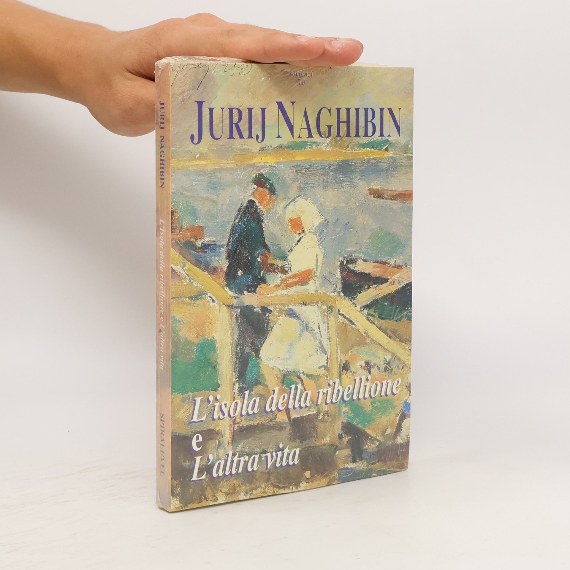 Jurij M. Naghibin Romanzi - 70: L'isola della ribellione e l'altra vita