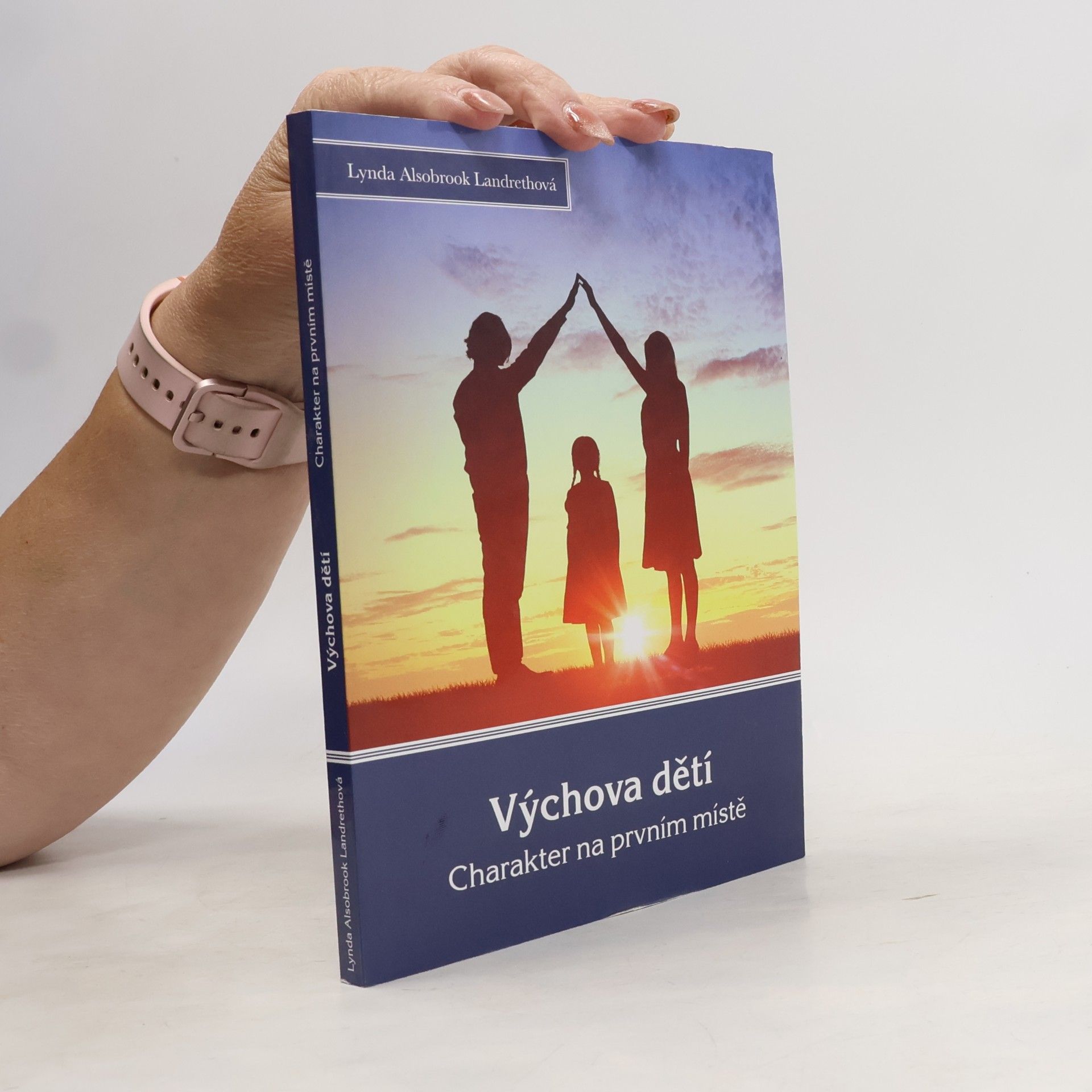 Alsobrook Lynda Landreth Výchova dětí: charakter na prvním místě