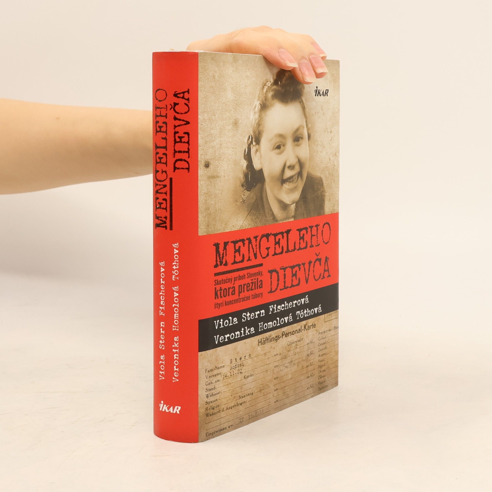 Veronika Homolová Tóthová Mengeleho dievča