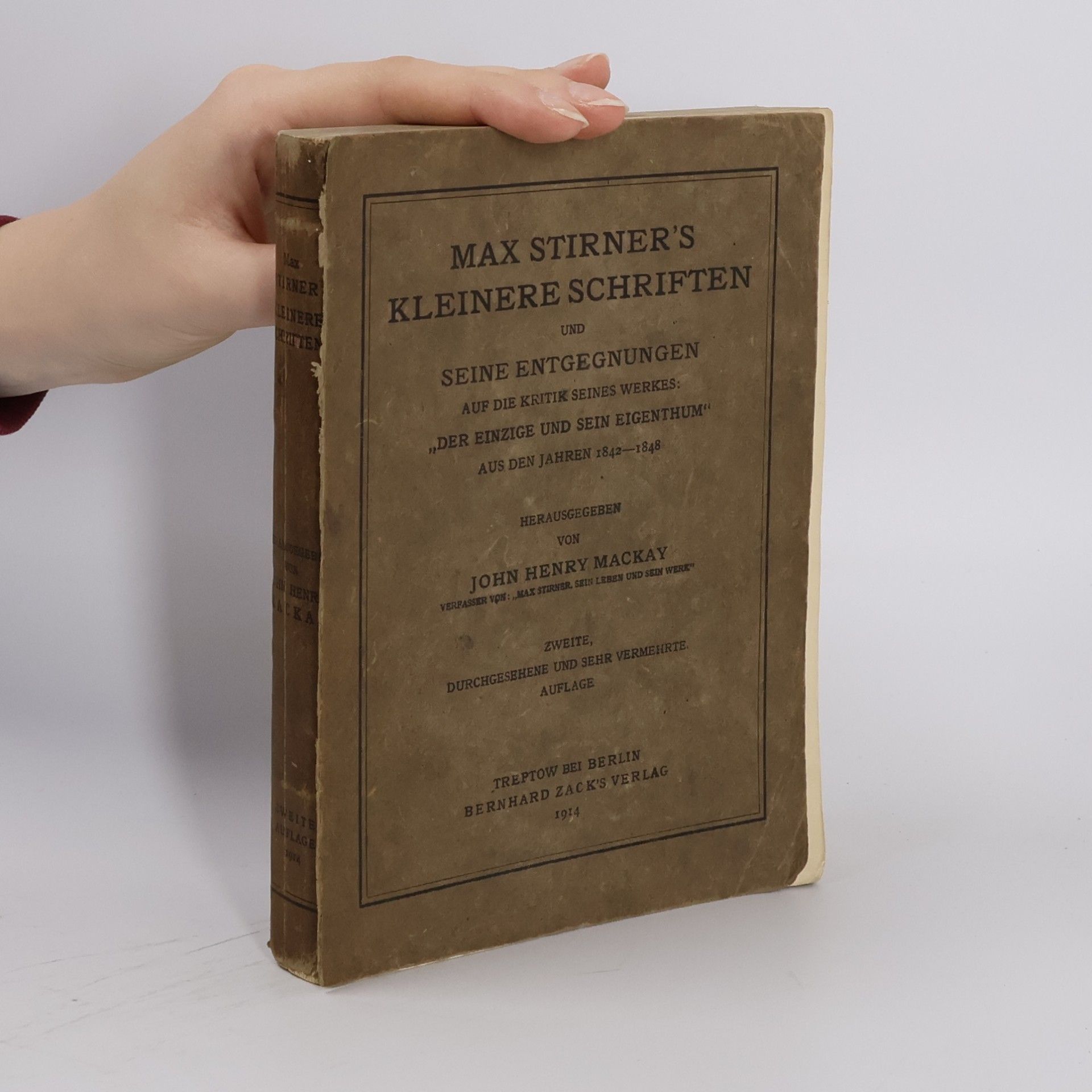 Max Stirner’s Kleinere Schriften und seine Entgegnungen auf die Kritik seines Werkes