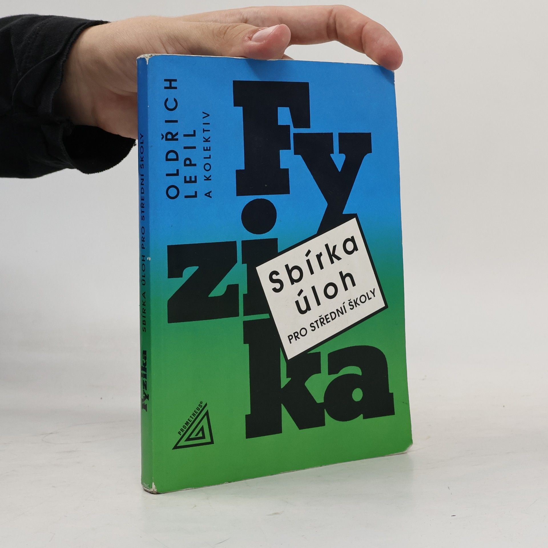 Oldřich Lepil Fyzika. Sbírka úloh pro střední školy