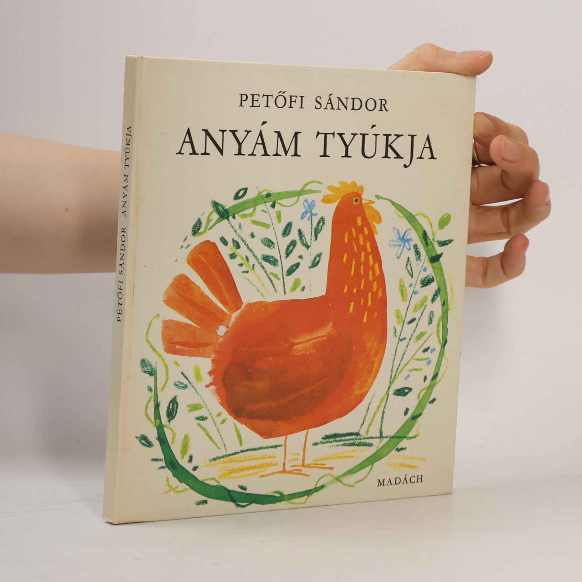 Sándor Petőfi Anyám tyúkja