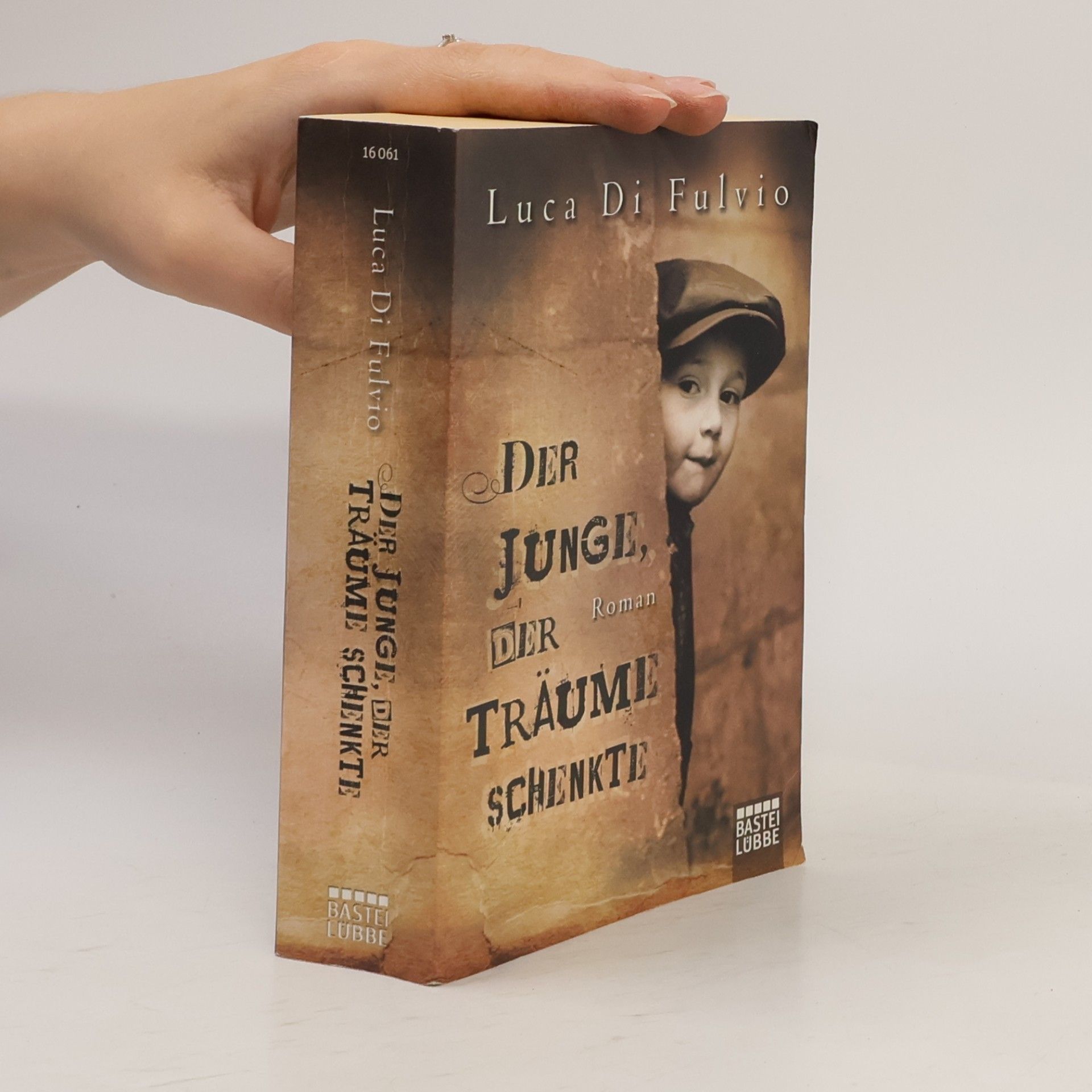 Luca Di Fulvio Der Junge, Der Träume Schenkte
