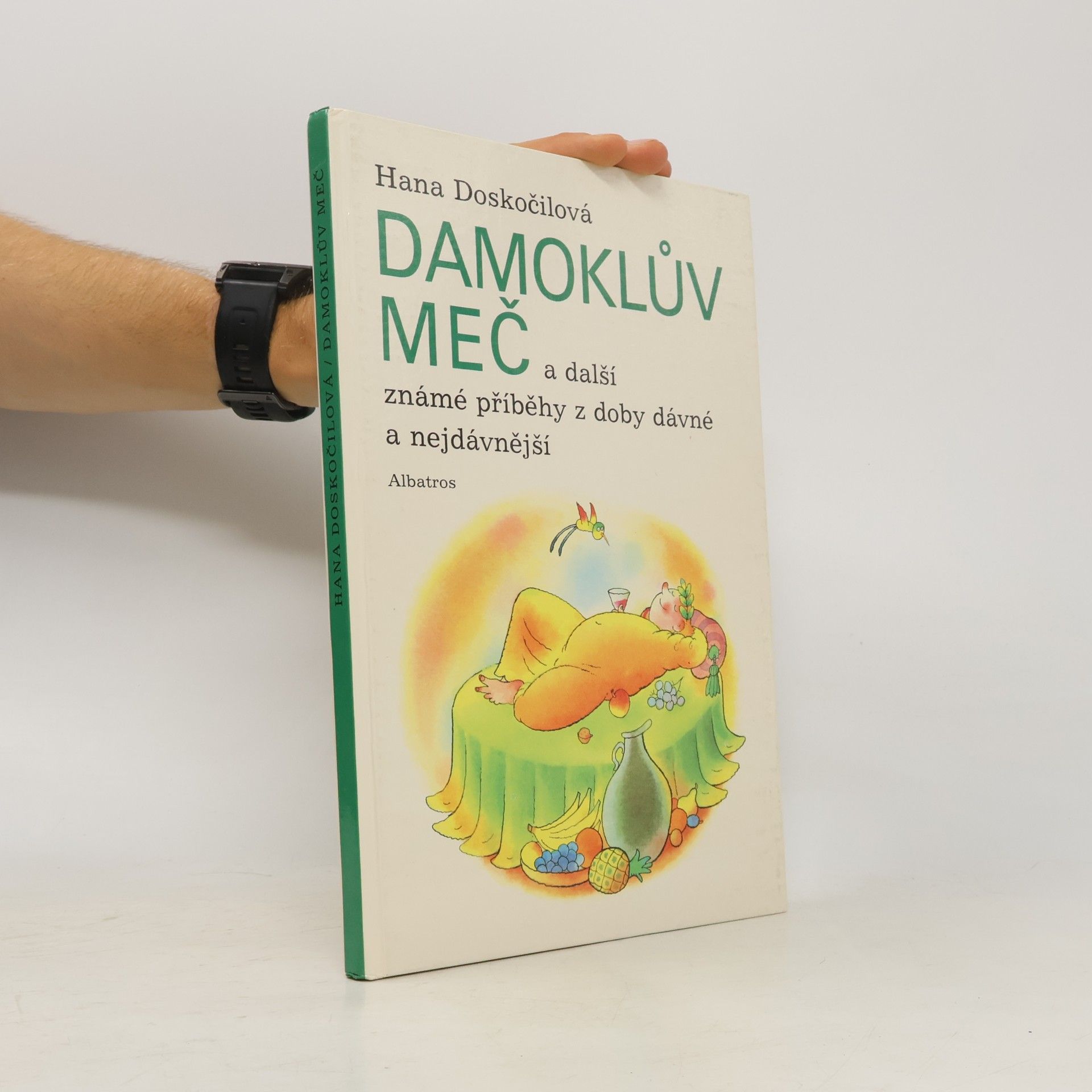 Hana Doskočilová Damoklův meč a další známé příběhy z doby dávné a nejdávnější