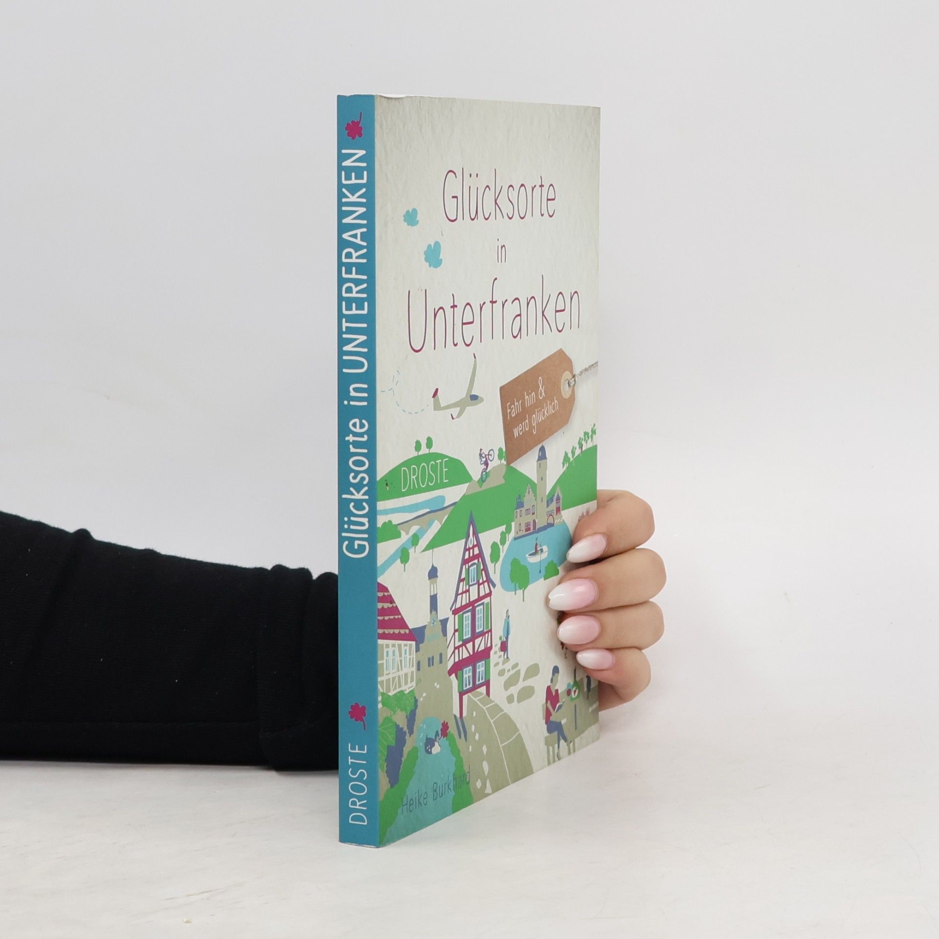 Heike Burkhard Glücksorte in Unterfranken