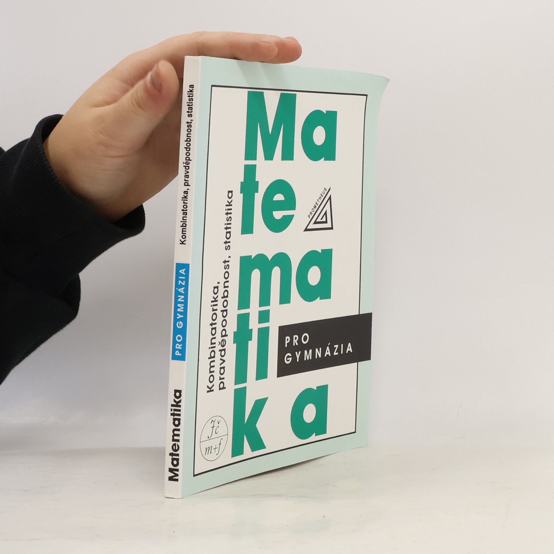 Emil Calda Matematika pro gymnázia. Kombinatorika, pravděpodobnost, statistika