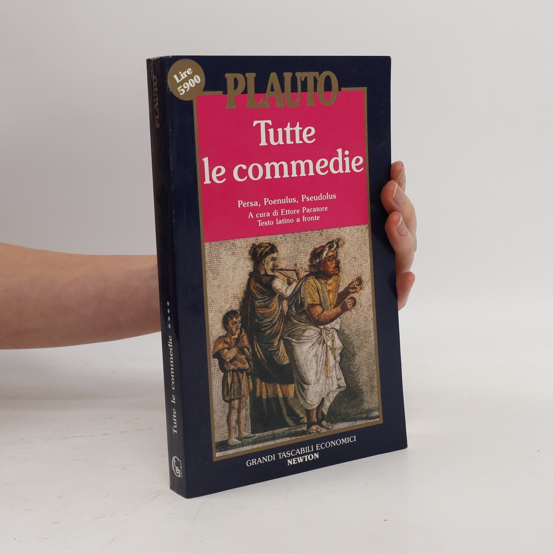 Tutte le commedie. Persa, Poenulus, Pseudolus