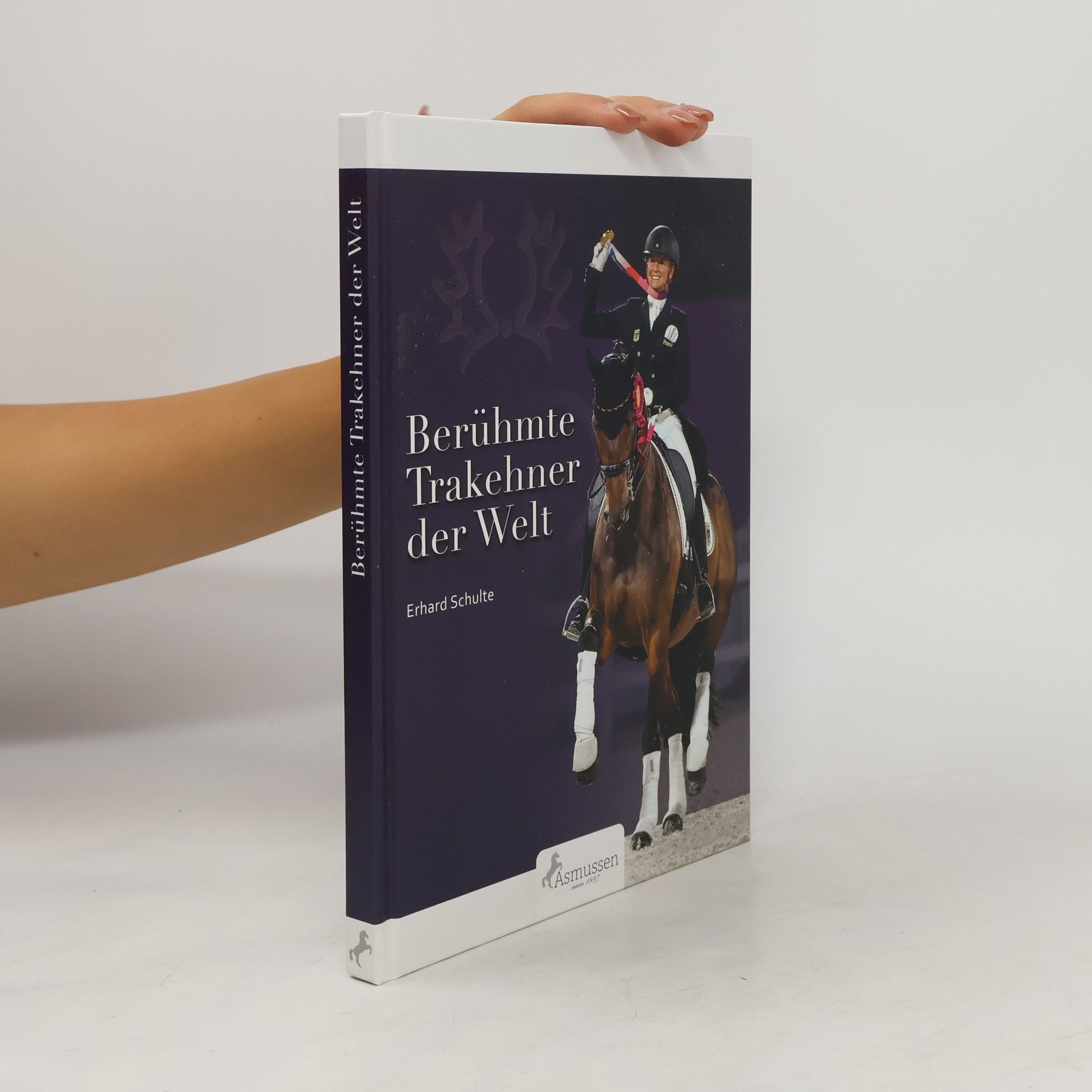 Erhard Schulte Berühmte Trakehner der Welt