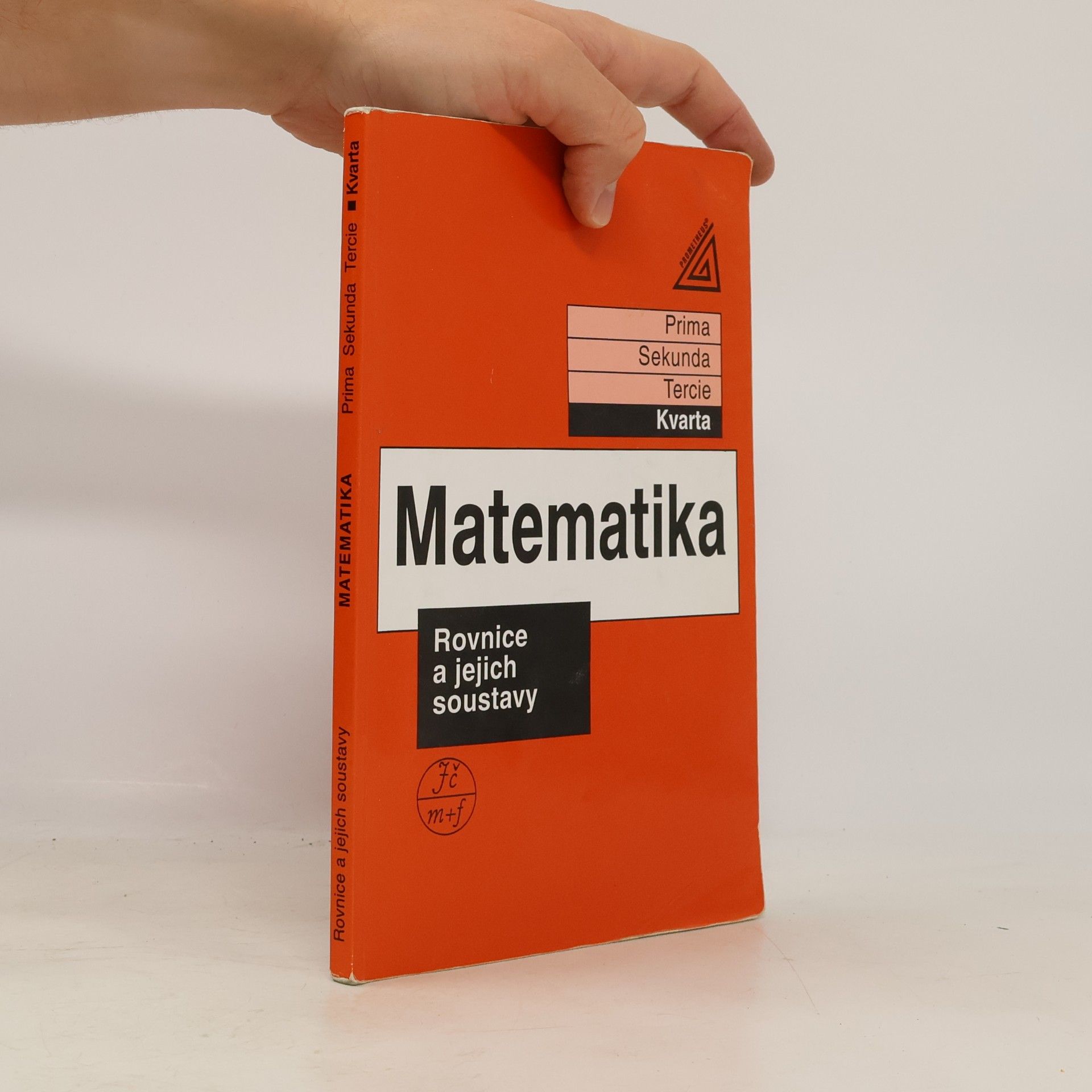 Jiří Herman Matematika: Kvarta. Rovnice a jejich soustavy