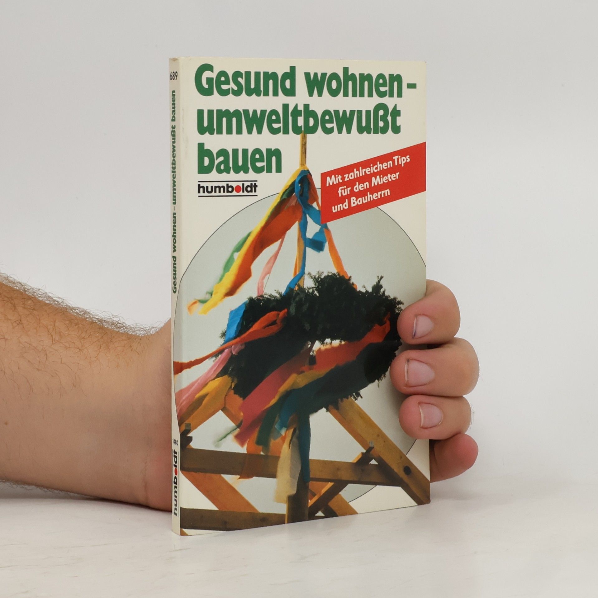 Gerhard Leibold Gesund wohnen - umweltbewusst bauen