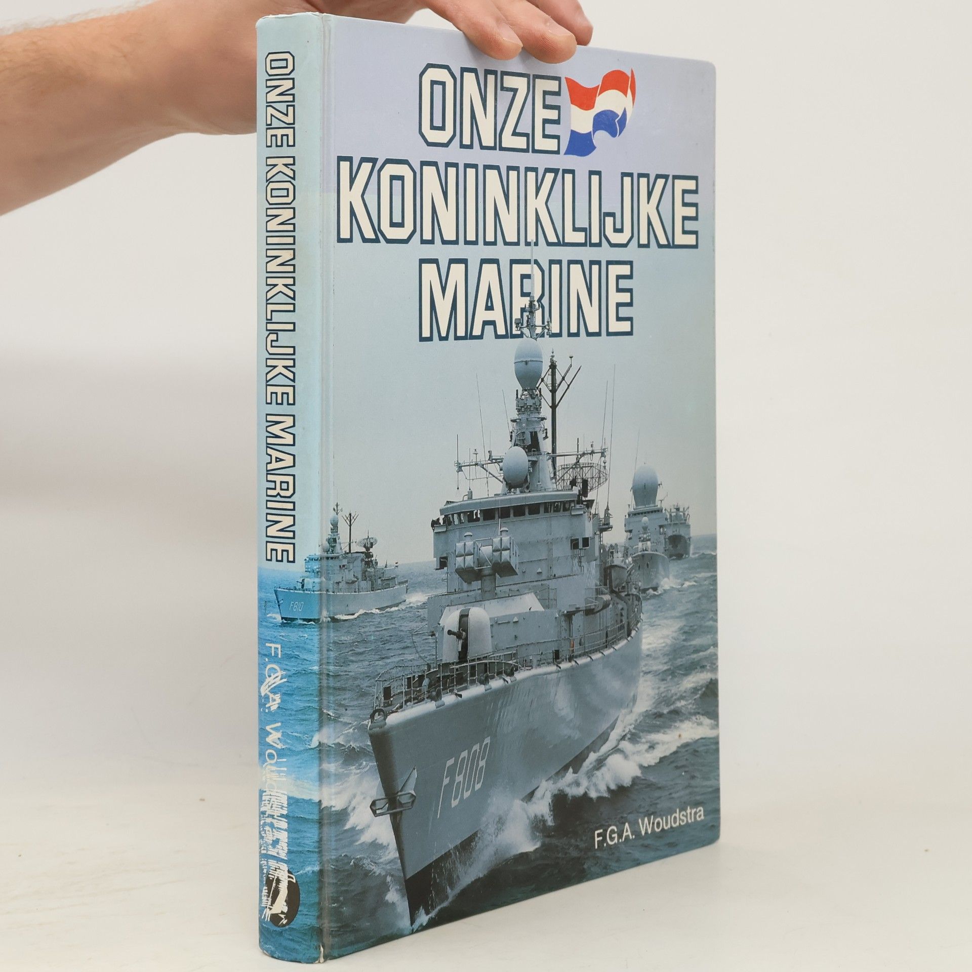 F. G. A Woudstra Onze Koninklijke Marine