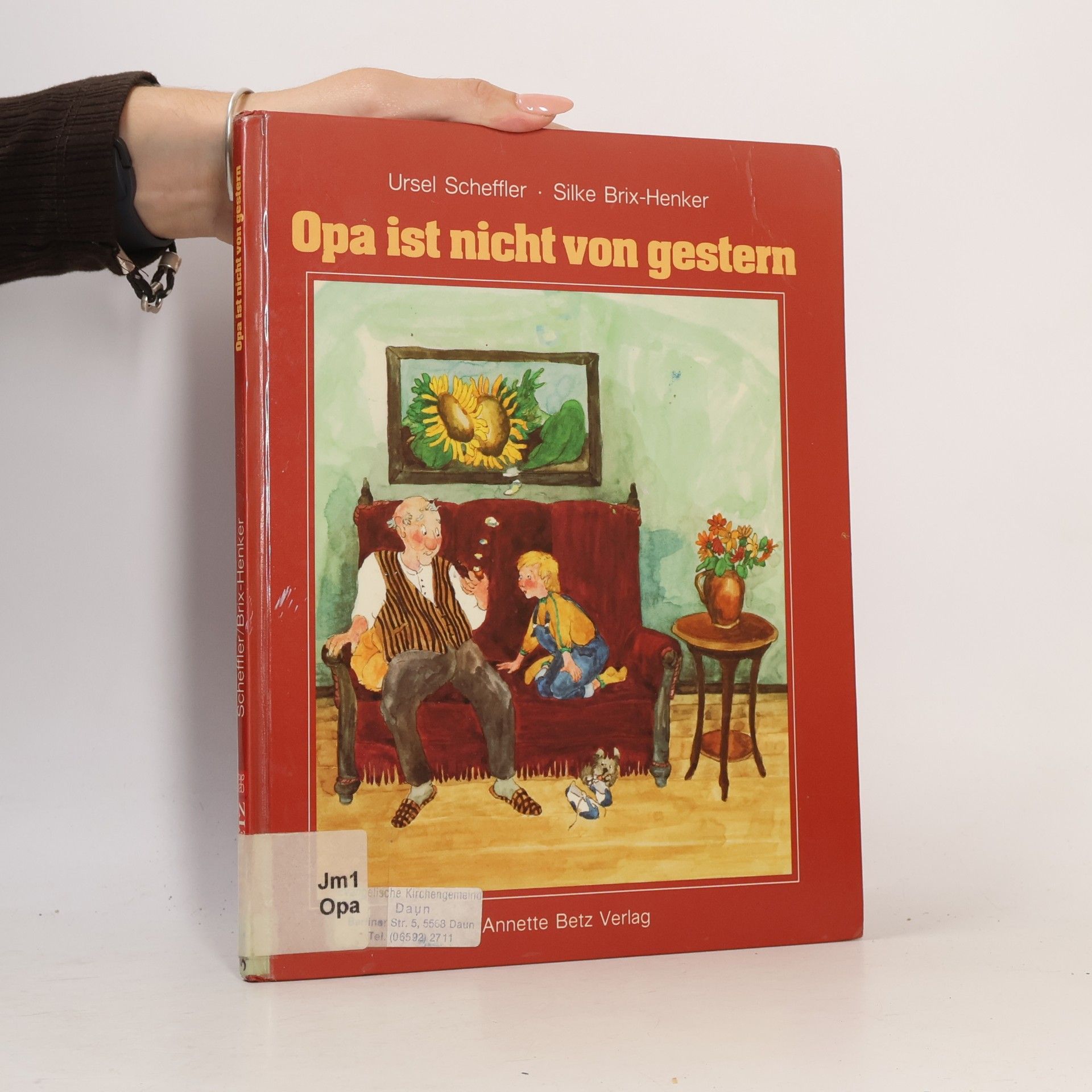 Ursel Scheffler Opa ist nicht von gestern