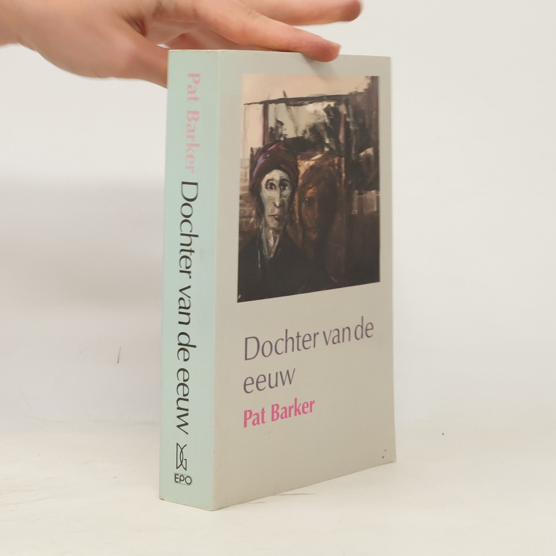 Pat Barker Dochter van de eeuw: roman