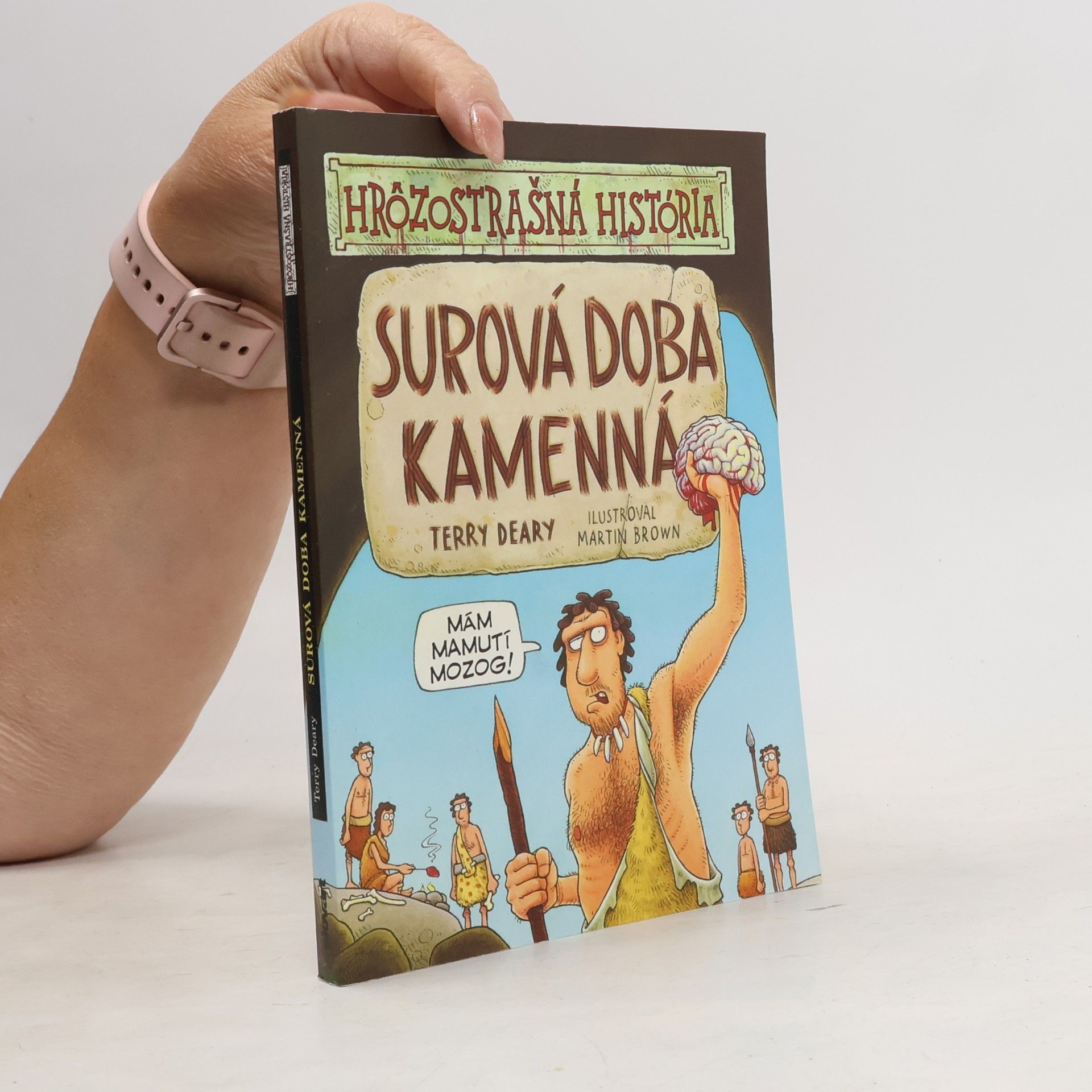 Terry Deary Surová doba kamenná