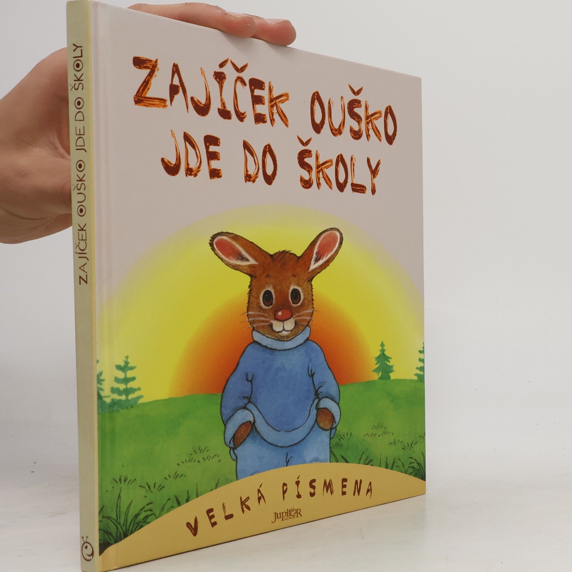 Dagmar Steidlová Zajíček Ouško jde do školy