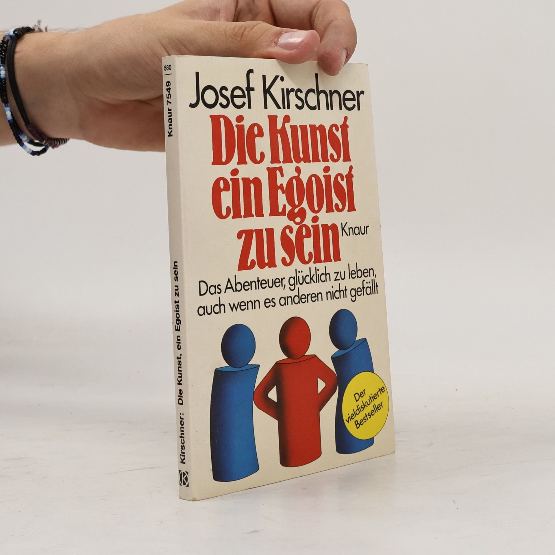 Josef Kirschner Die Kunst, ein Egoist zu sein