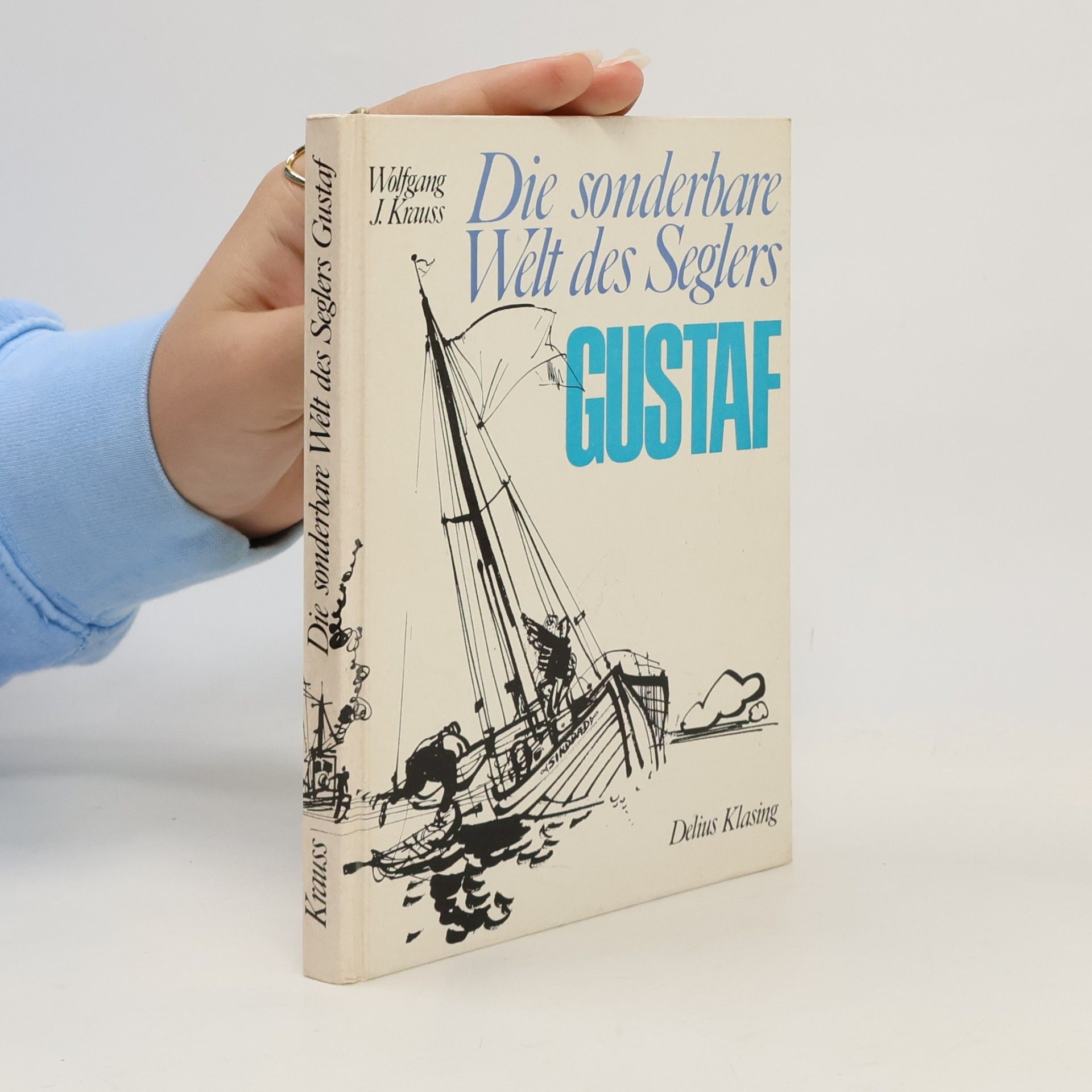 Die sonderbare Welt des Seglers Gustaf